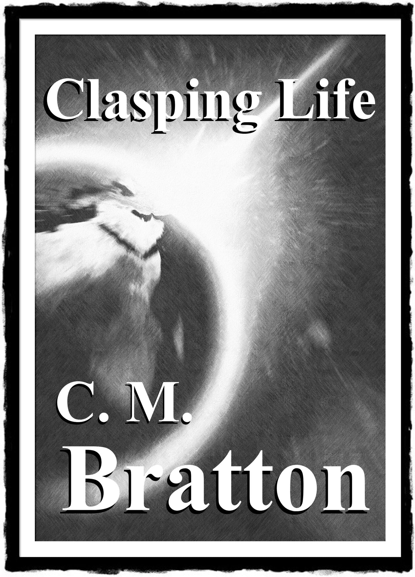 Clasping Life