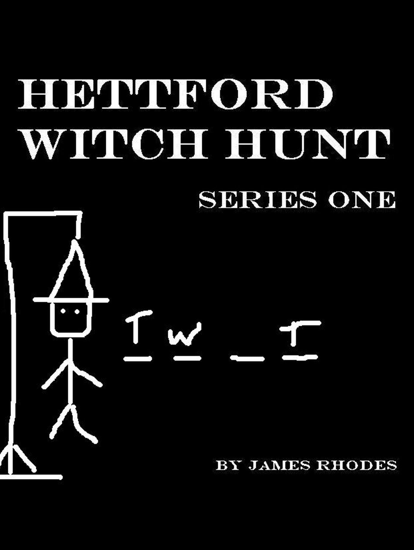 Hettford Witch Hunt: Series One