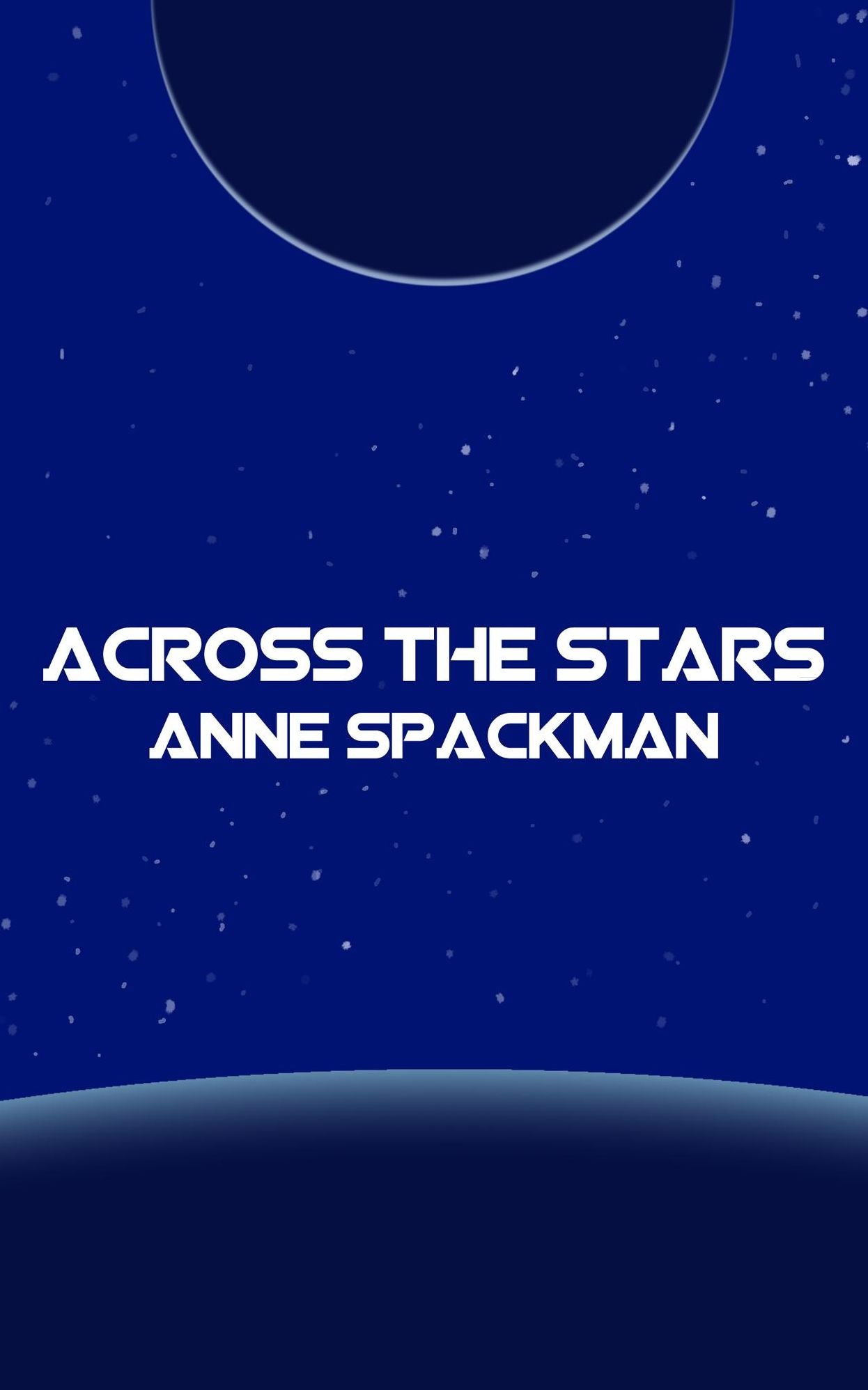 Across the Stars: Book Three of Seeds of a Fallen Empire