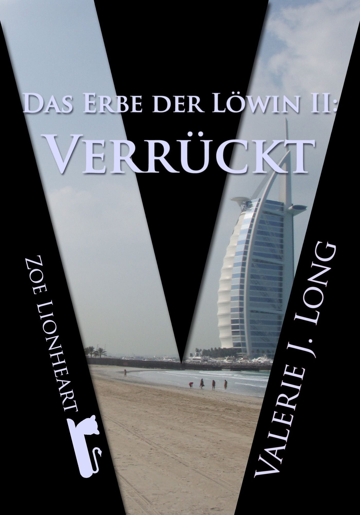 Das Erbe der Löwin II: Verrückt