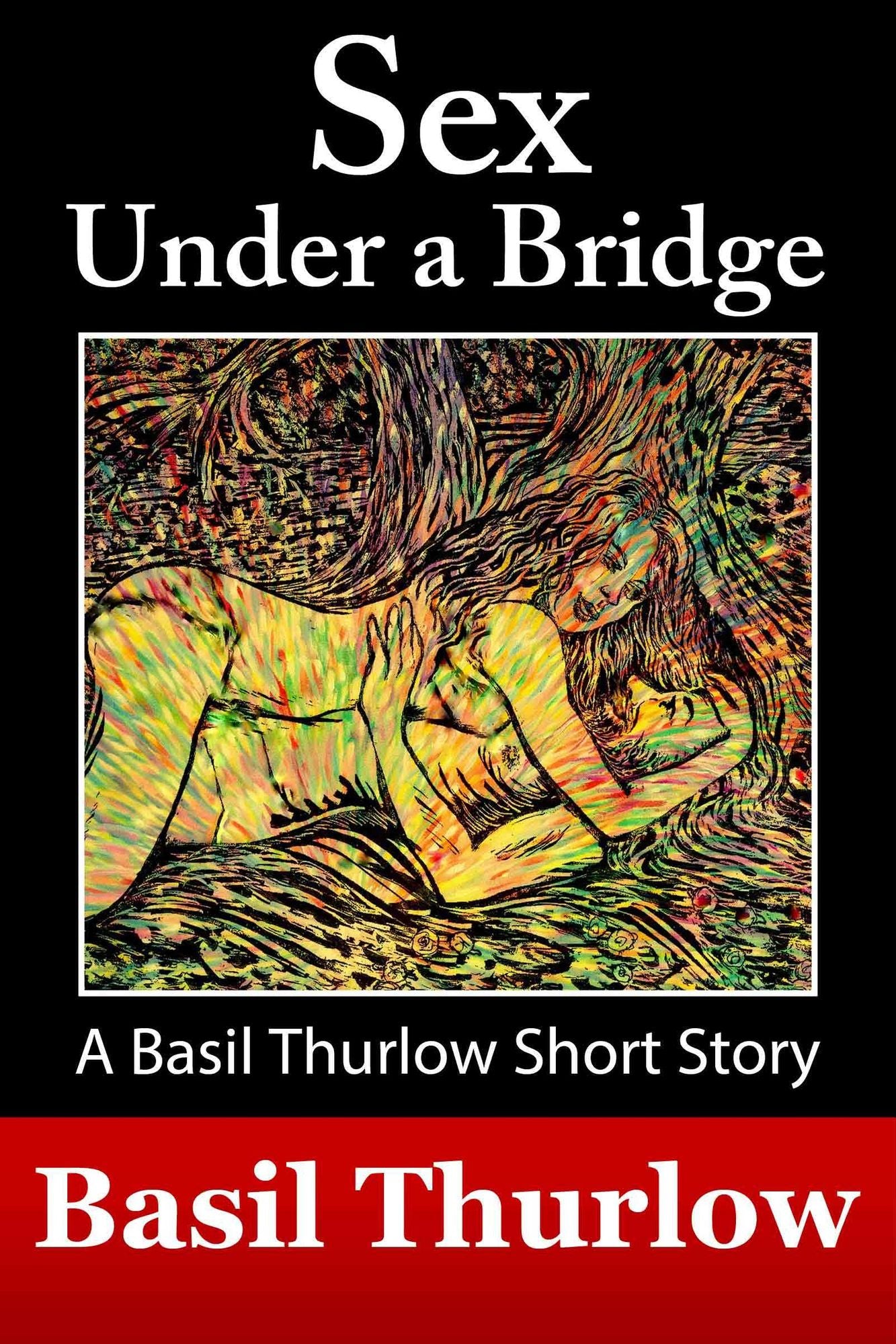 Sex Under A Bridge