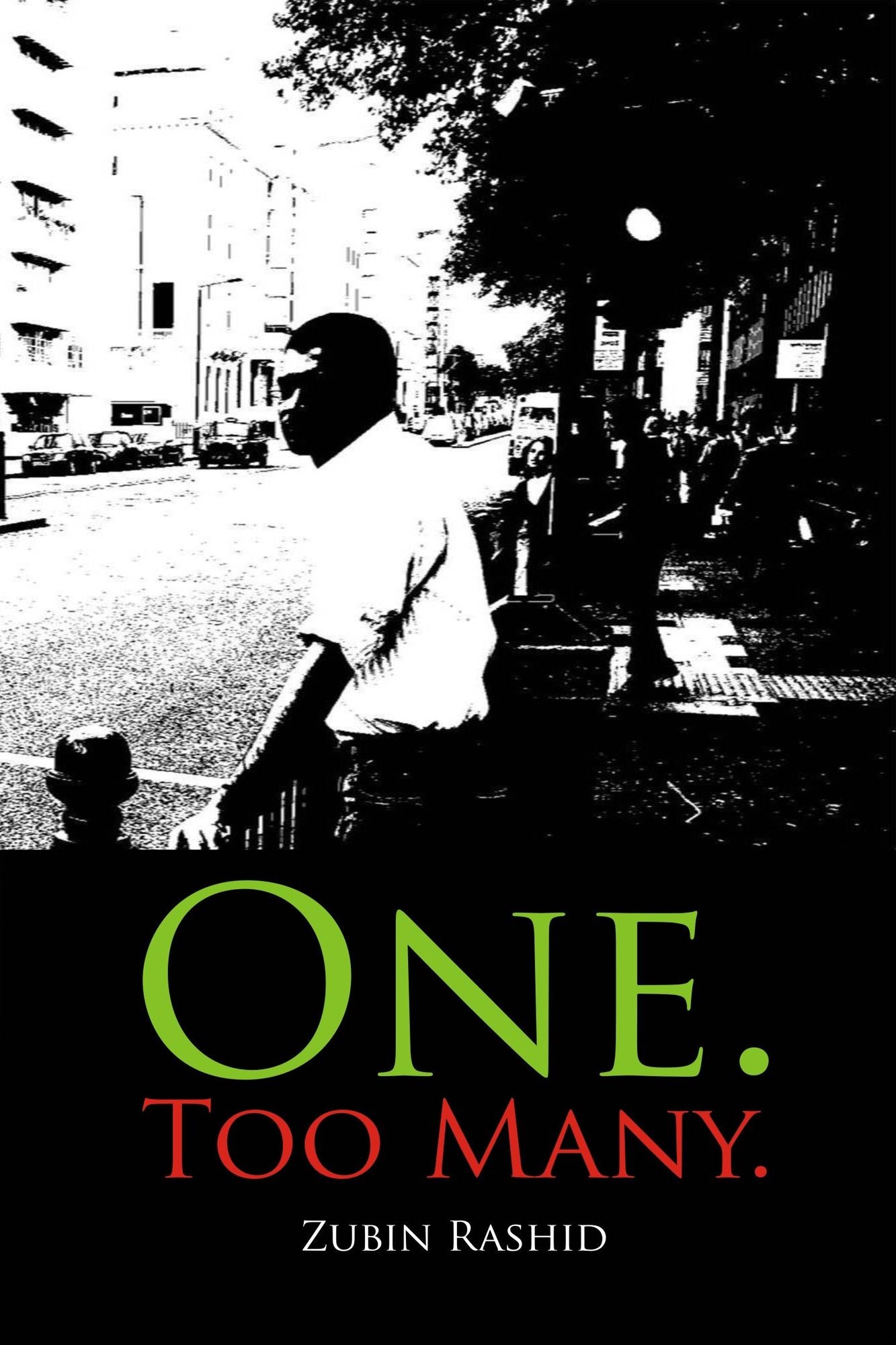 One. Too Many.