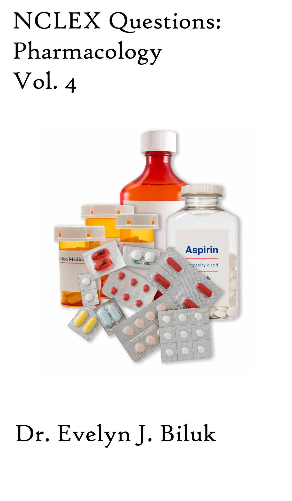 NCLEX Questions: Pharmacology Vol. 4