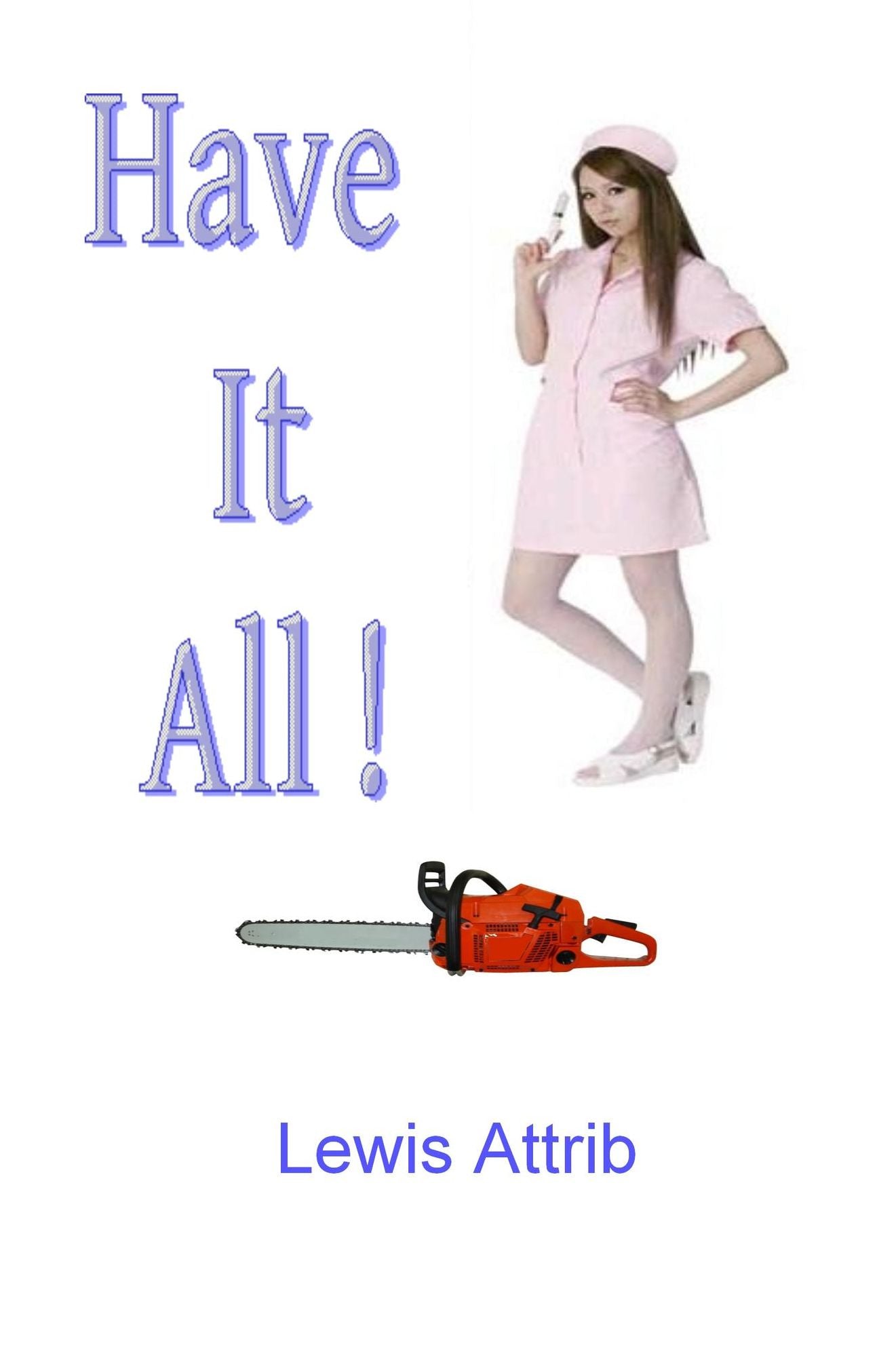 Have It All
