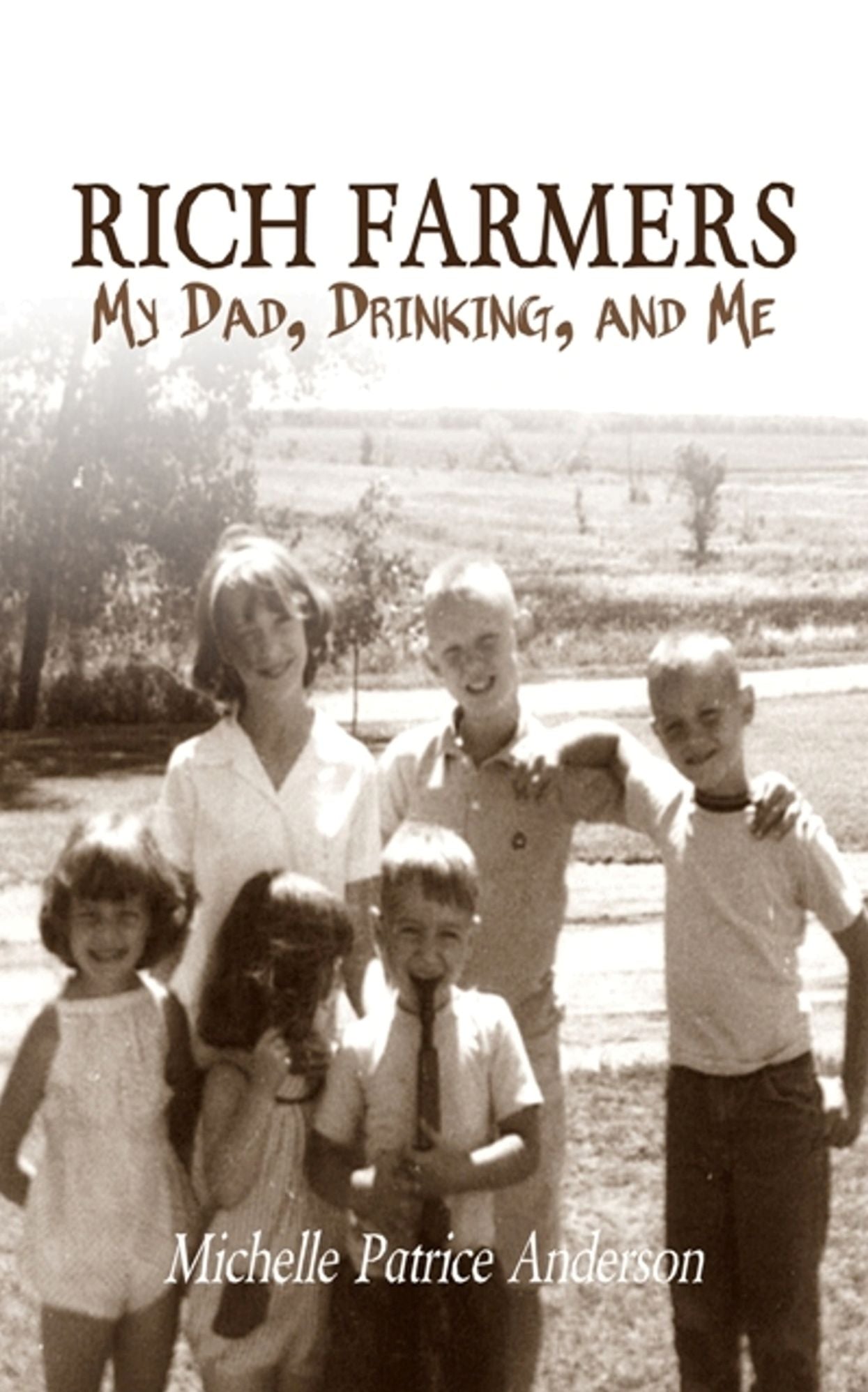 Rich Farmers: My Dad, Drinking, and Me