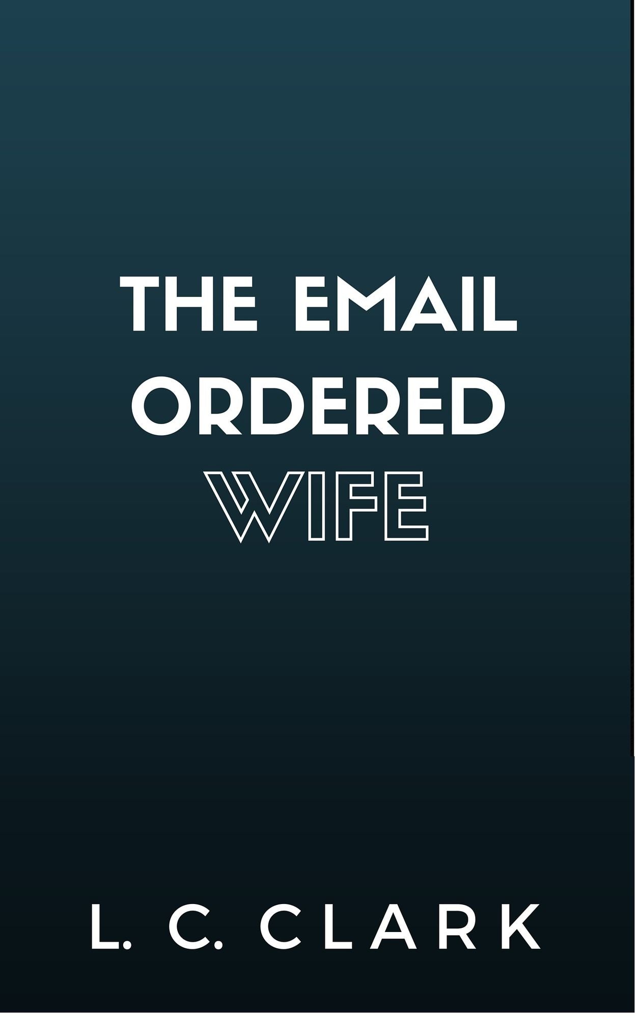 The Email Ordered Wife
