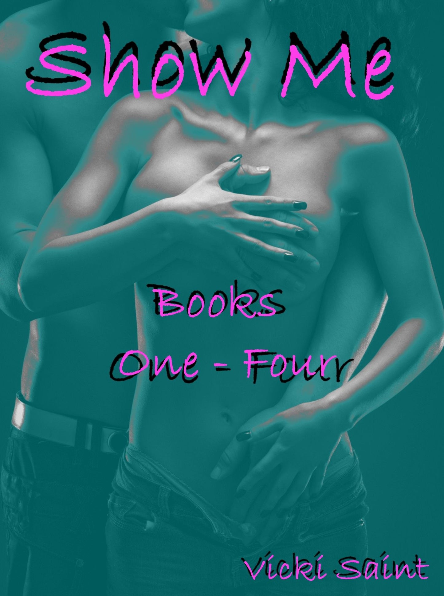 Show Me - Books One thru Four (Erotica)