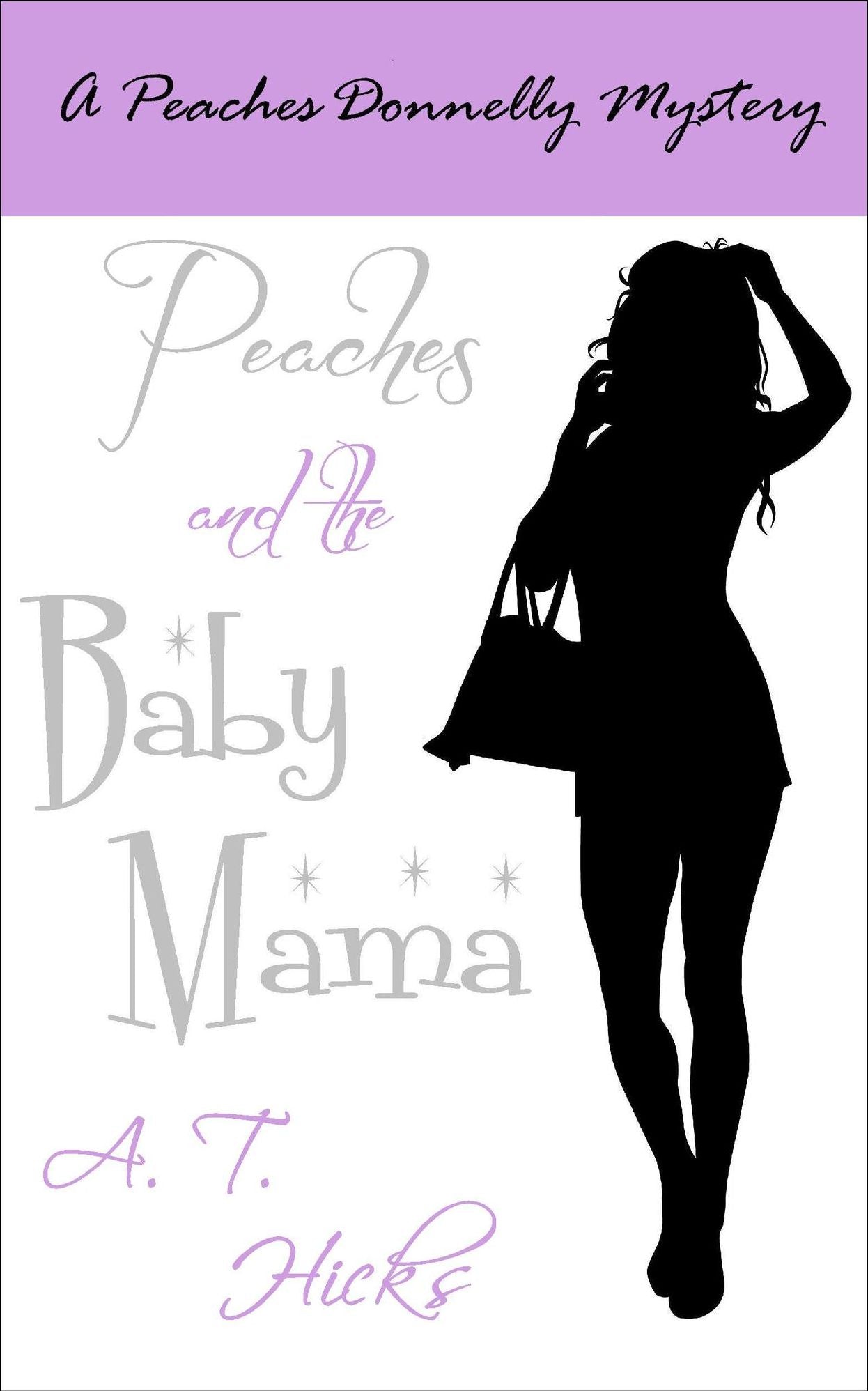Peaches and the Baby Mama
