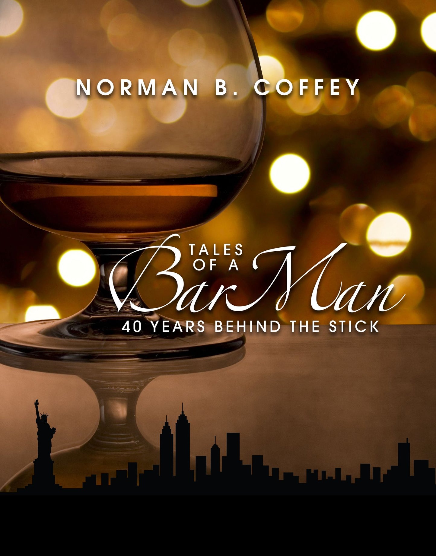 Tales Of A Barman: 40 Years Behind The Stick