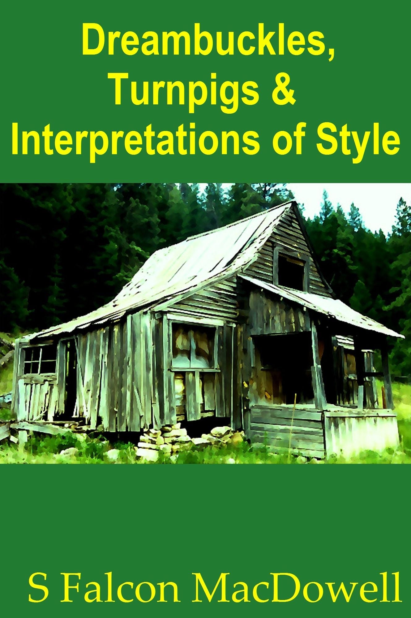 Dreambuckles, Turnpigs & Interpretations of Style