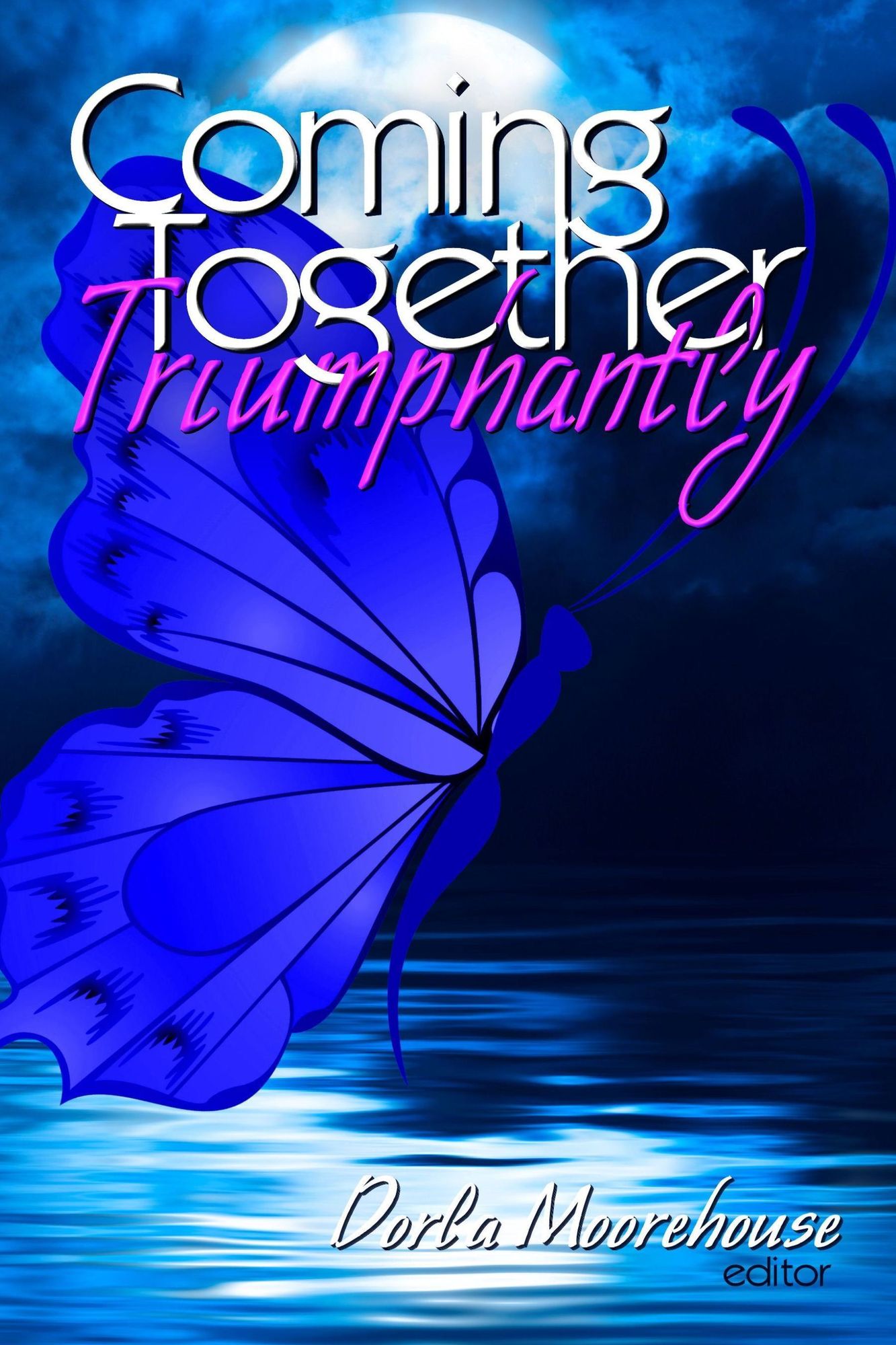 Coming Together: Triumphantly