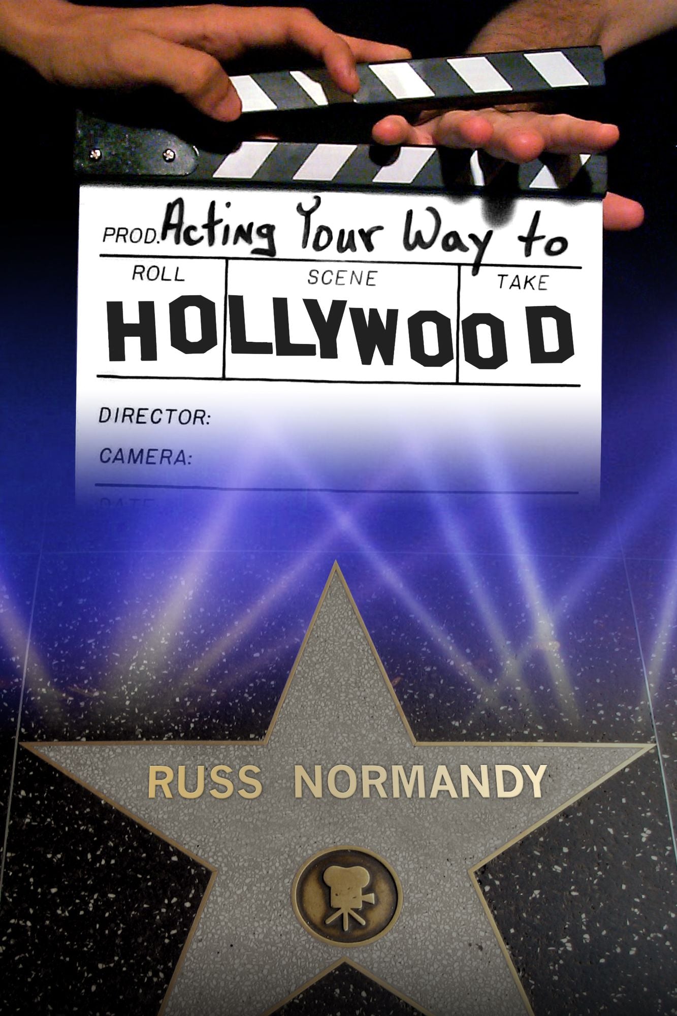 Acting Your Way to Hollywood