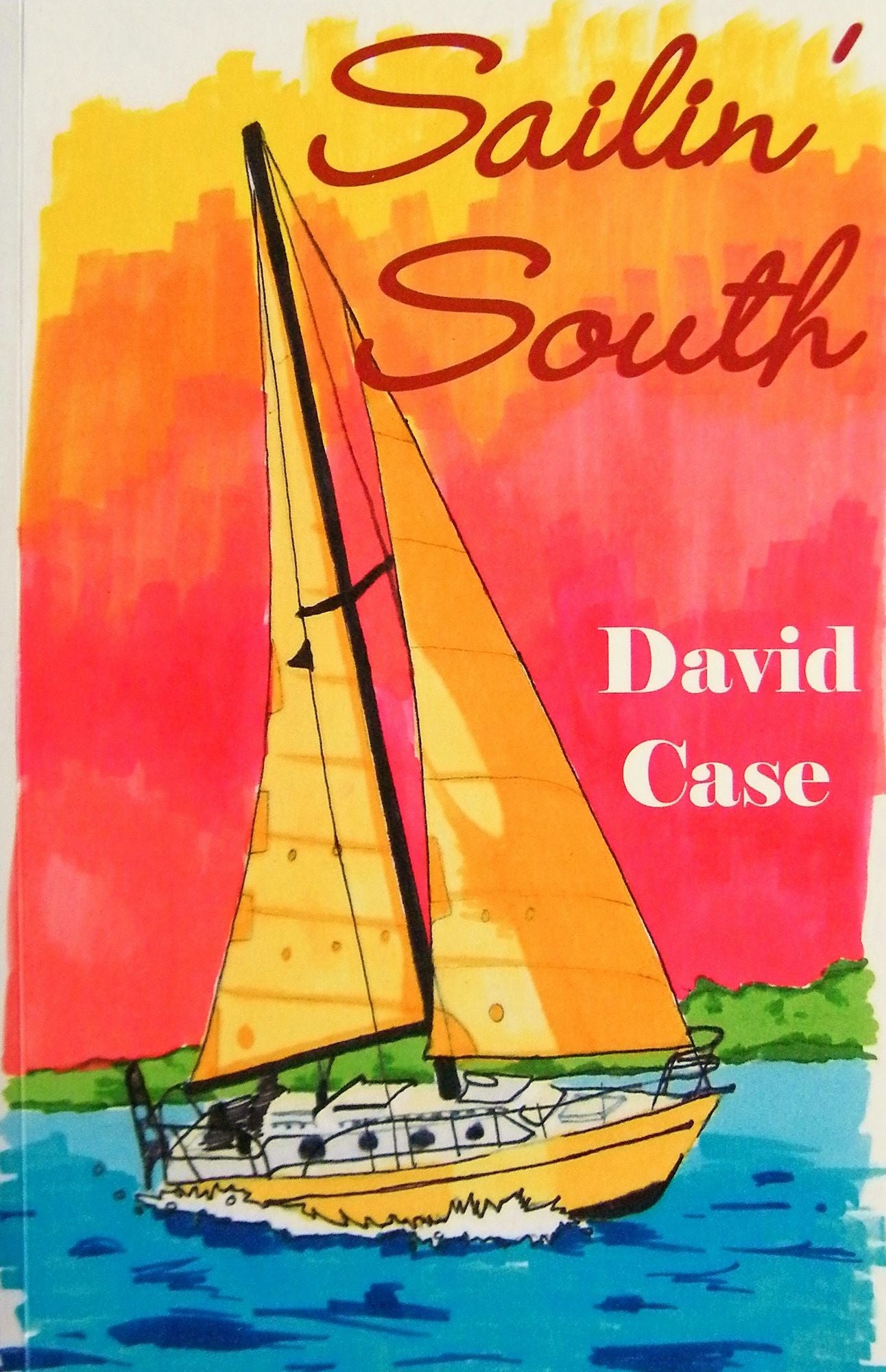 Sailin' South