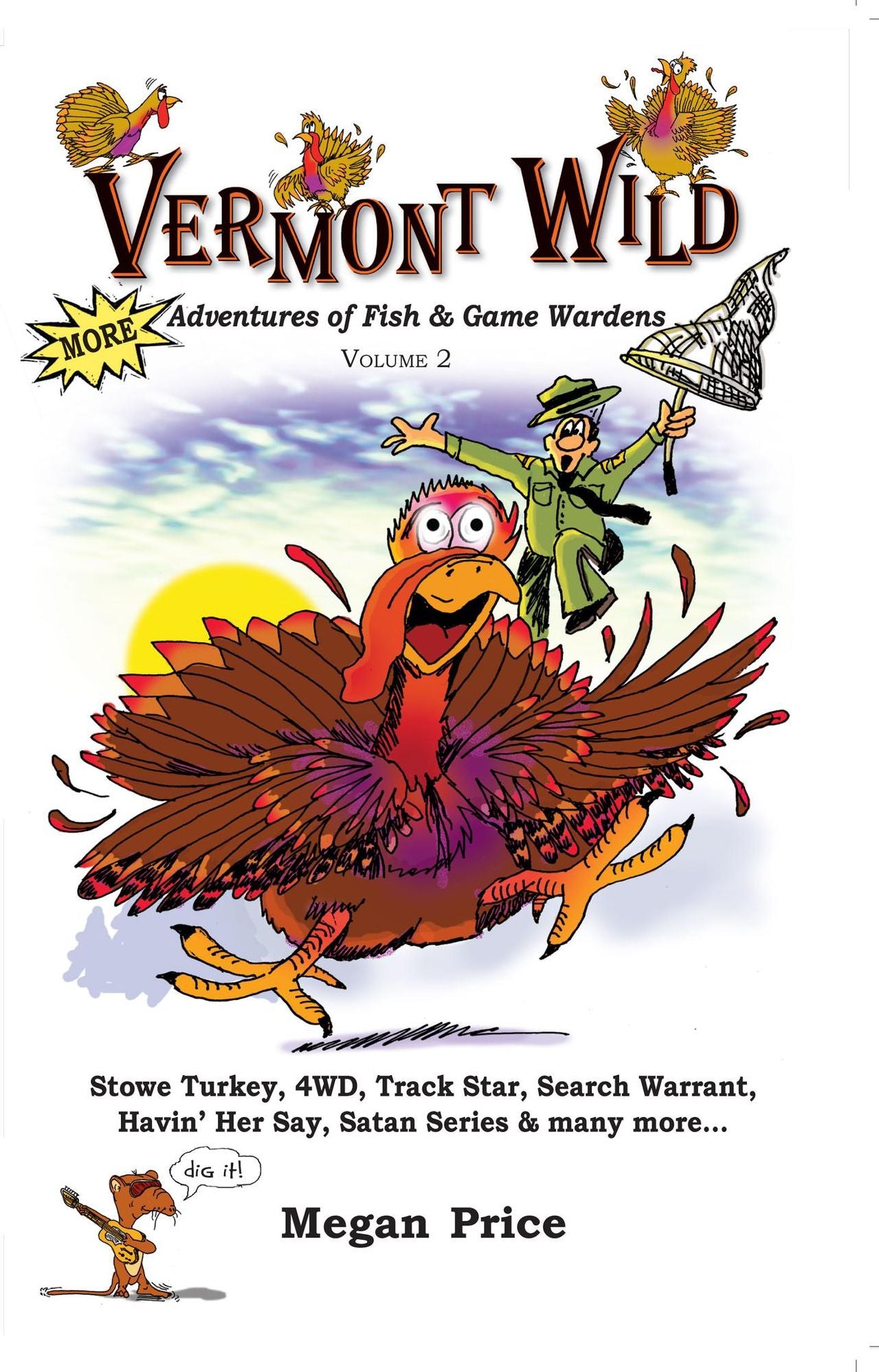 Vermont Wild: More Adventures of Fish & Game Wardens Vol Two