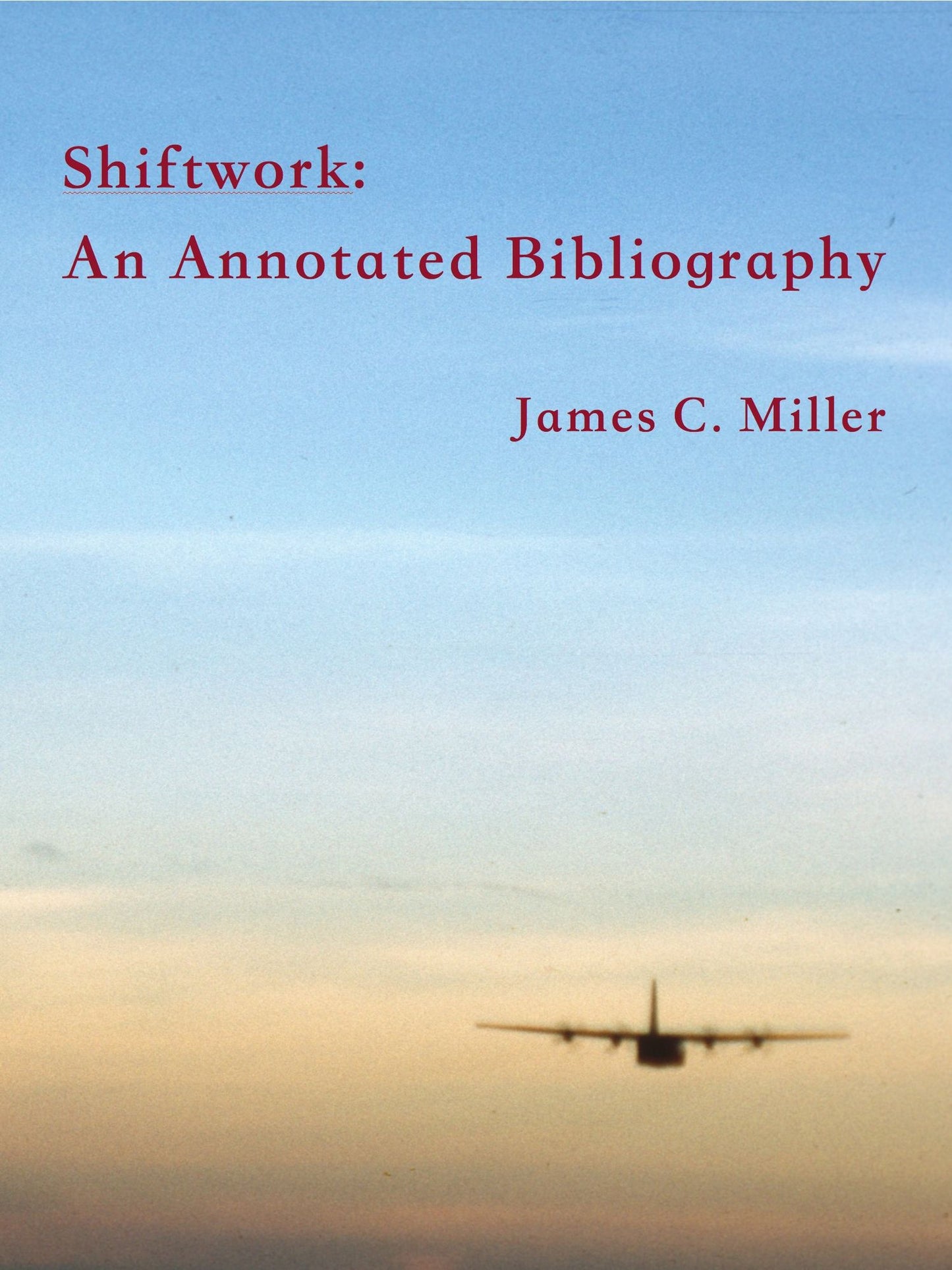 Shiftwork: An Annotated Bibliography