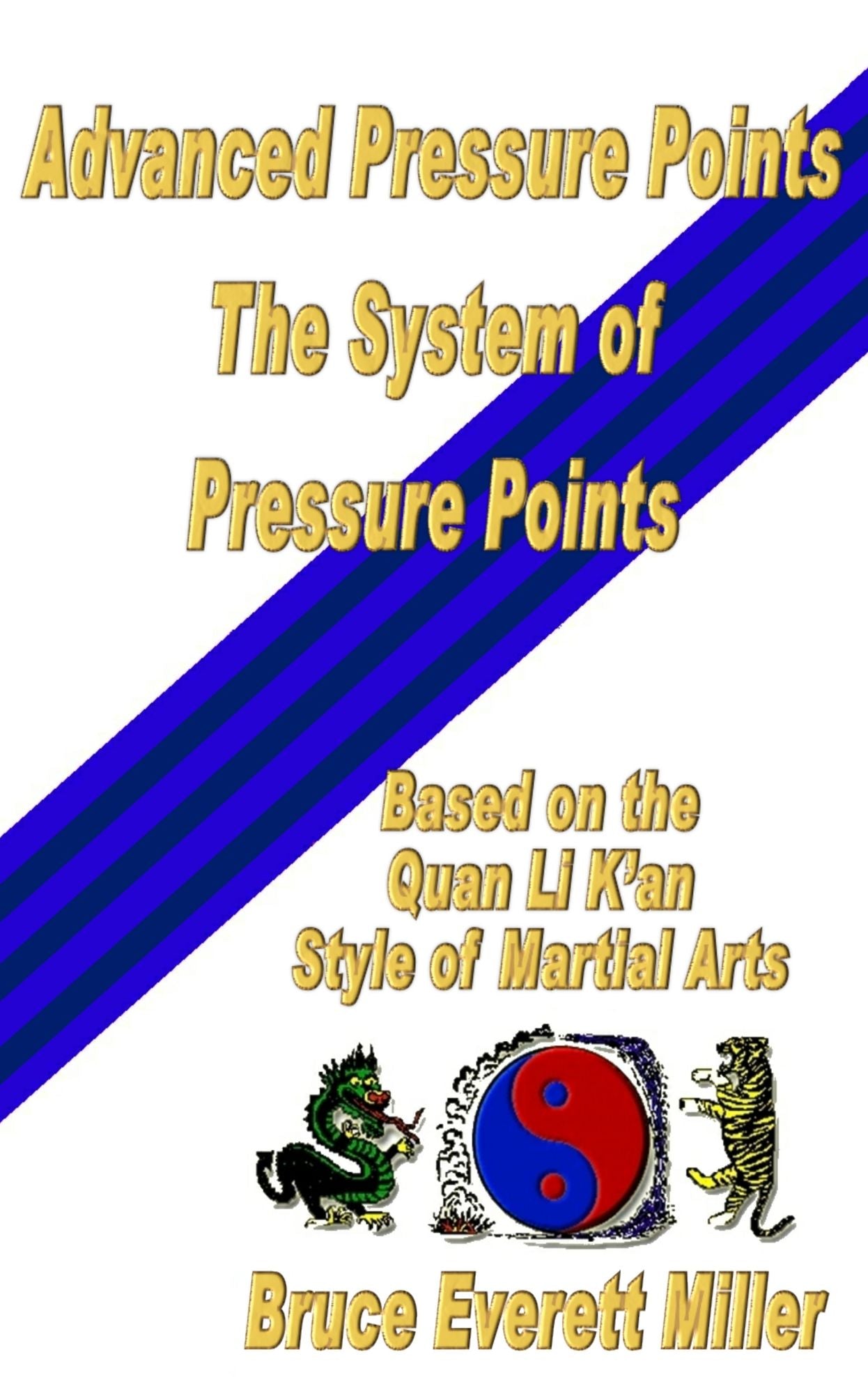 Advanced Pressure Points: The system of Pressure Points