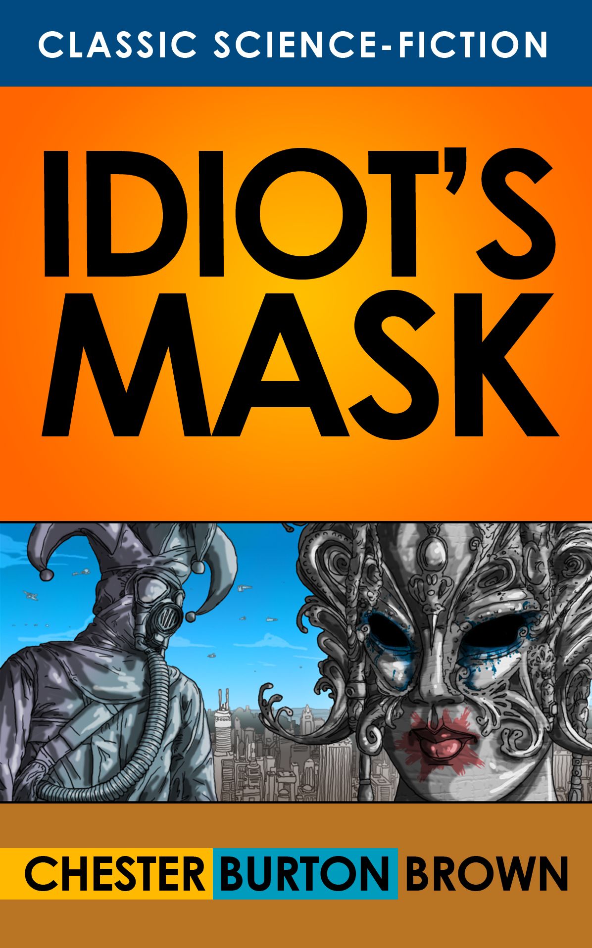 Idiot's Mask