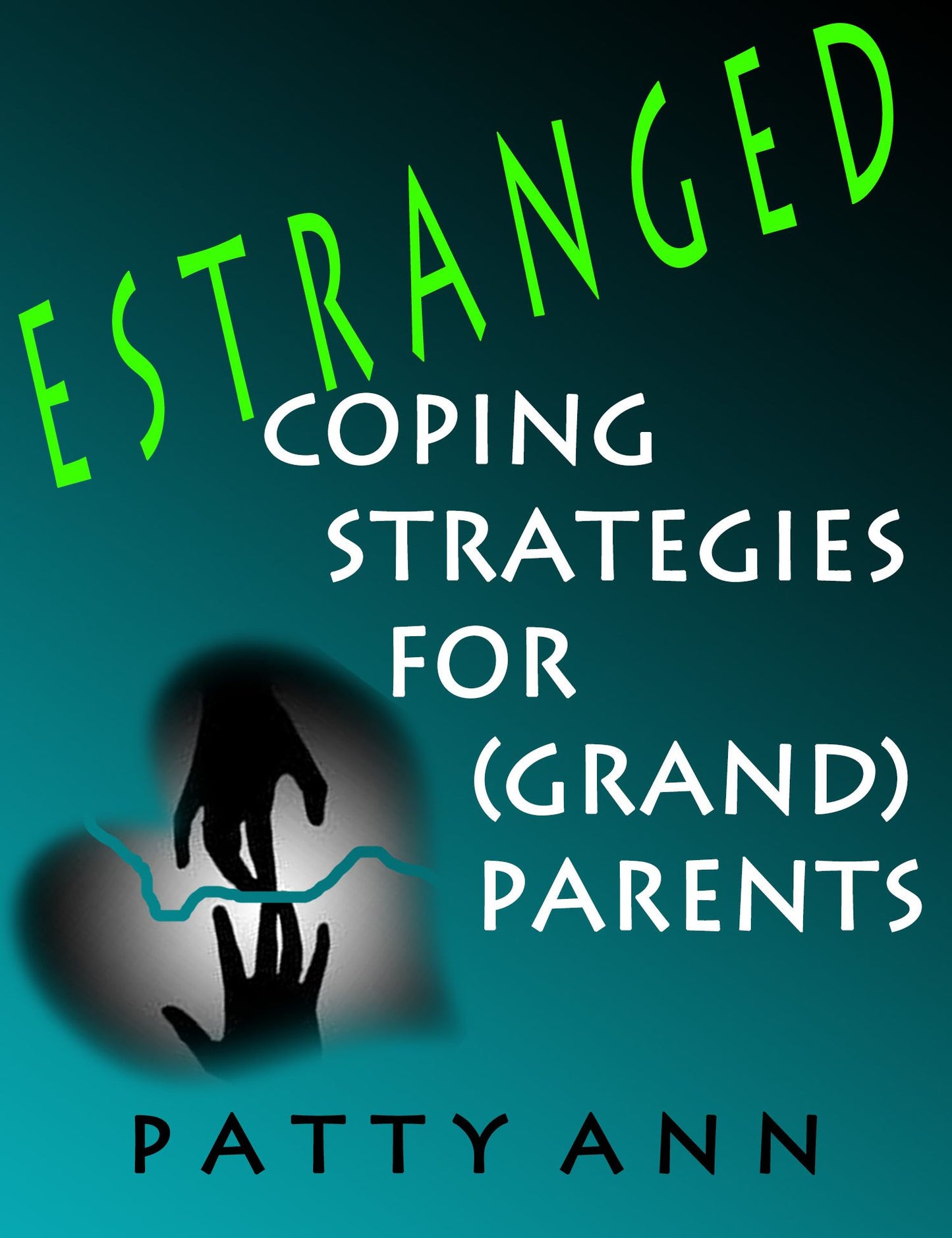 Estranged: Coping Strategies for (Grand)Parents