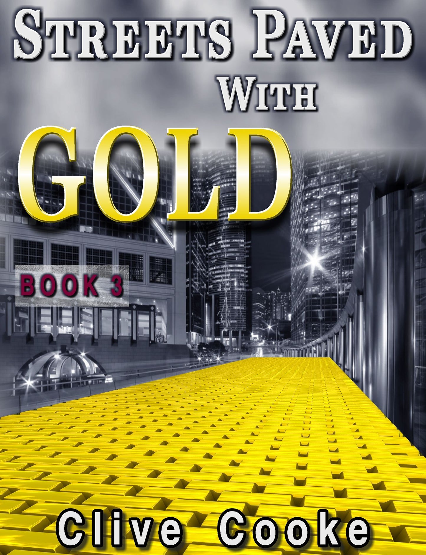 Book 3: Streets Paved with Gold