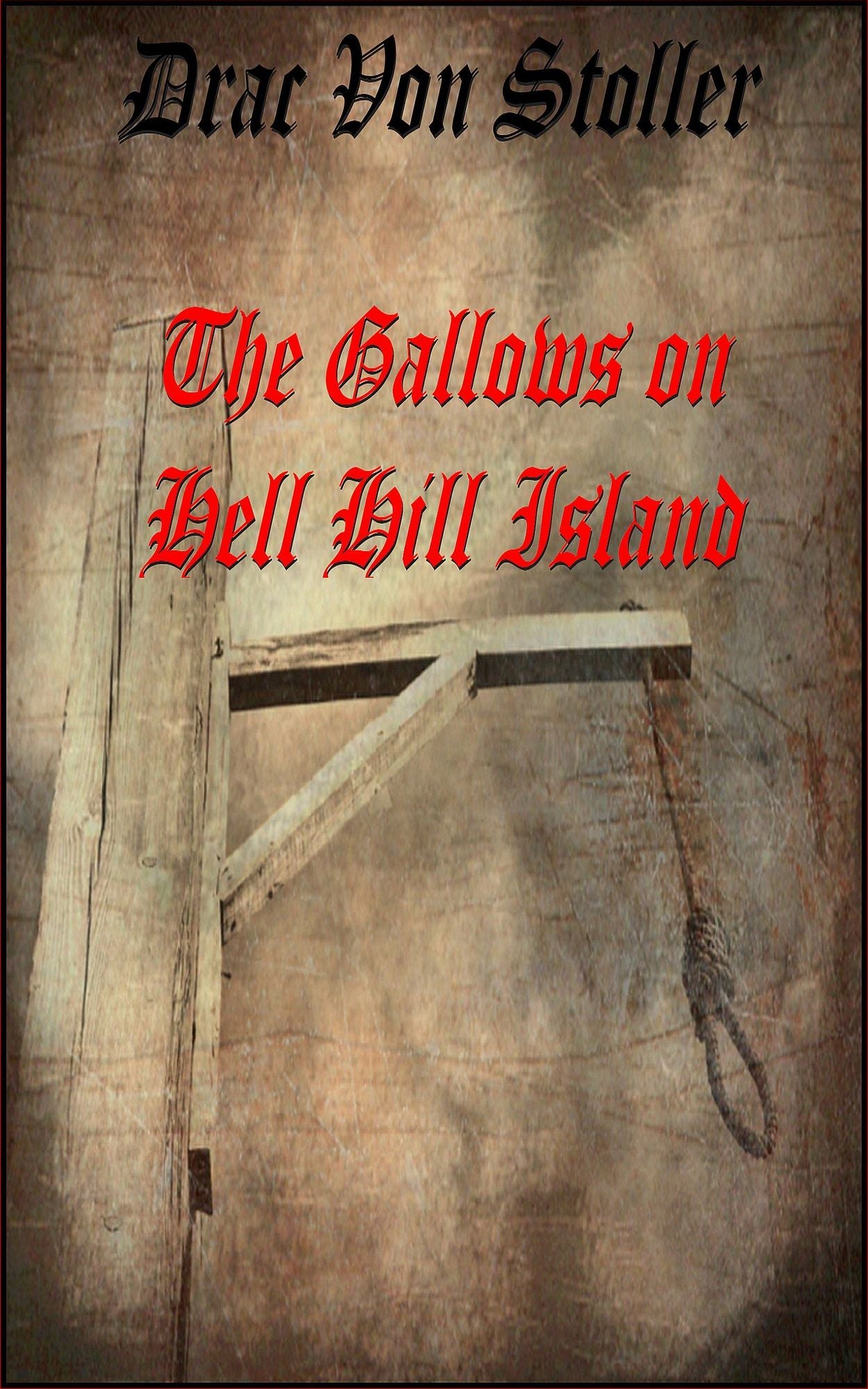 The Gallows on Hell Hill Island