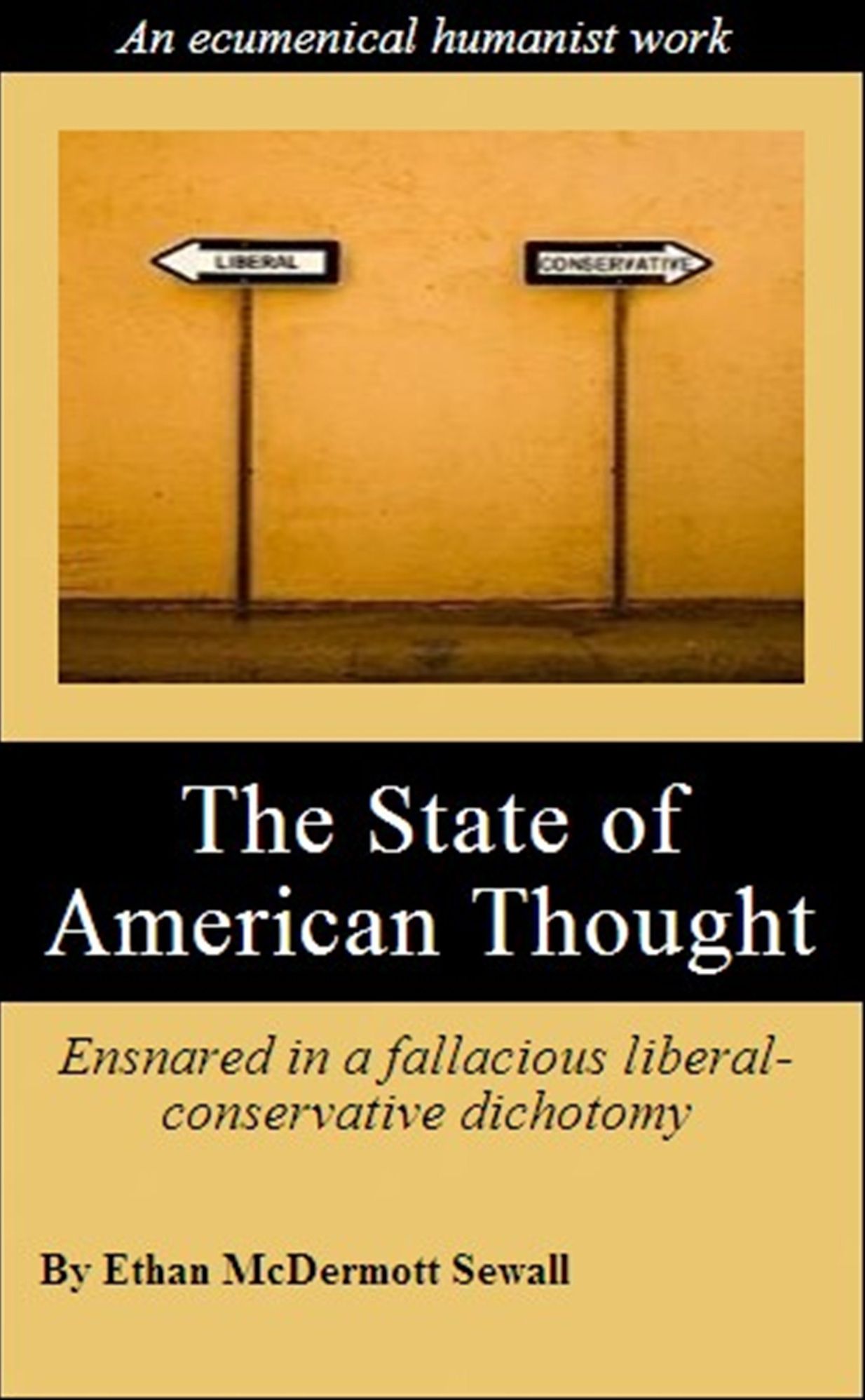 The State of American Thought: Ensnared in a fallacious liberal-conservative dichotomy