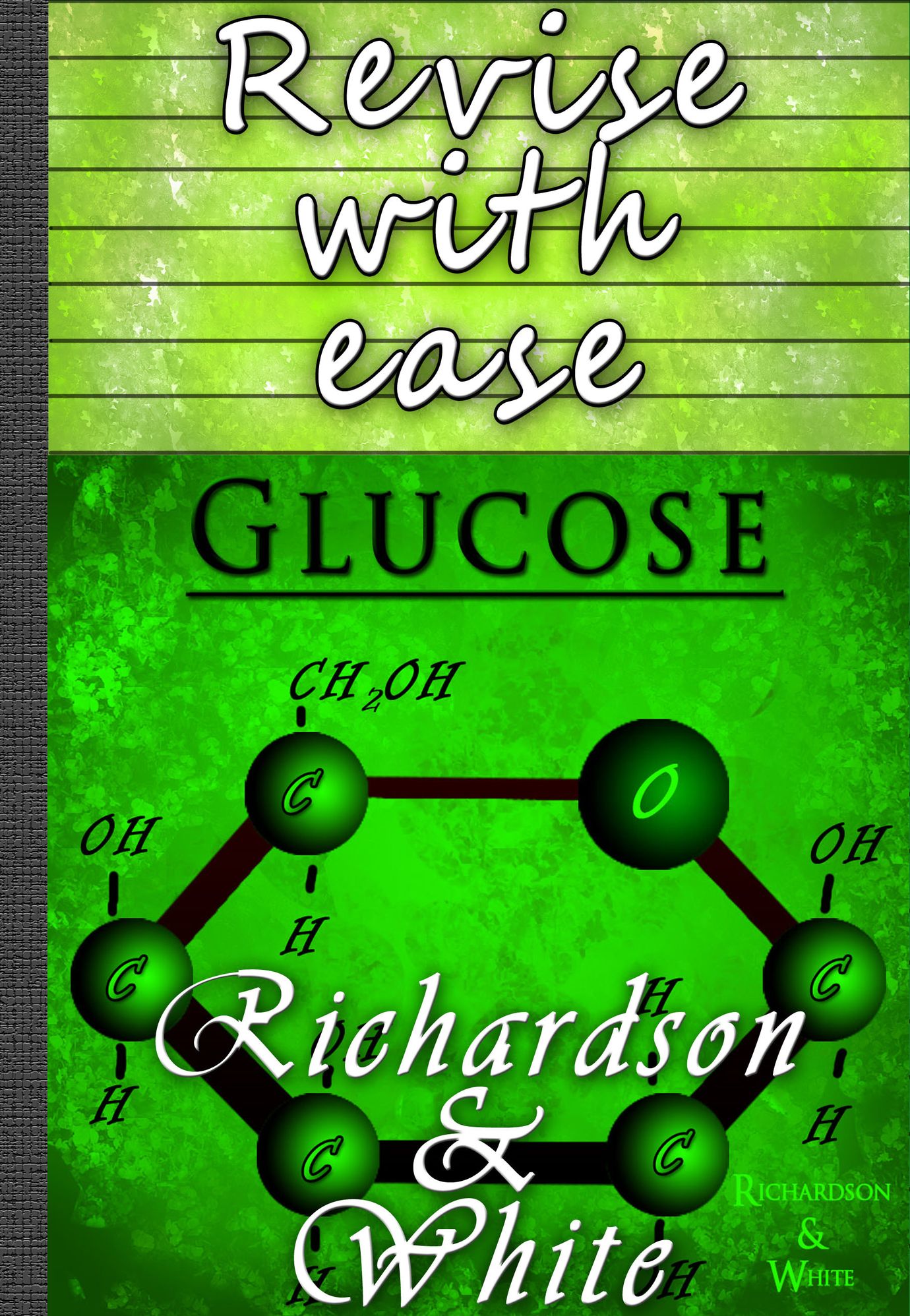 Revise with ease: Glucose