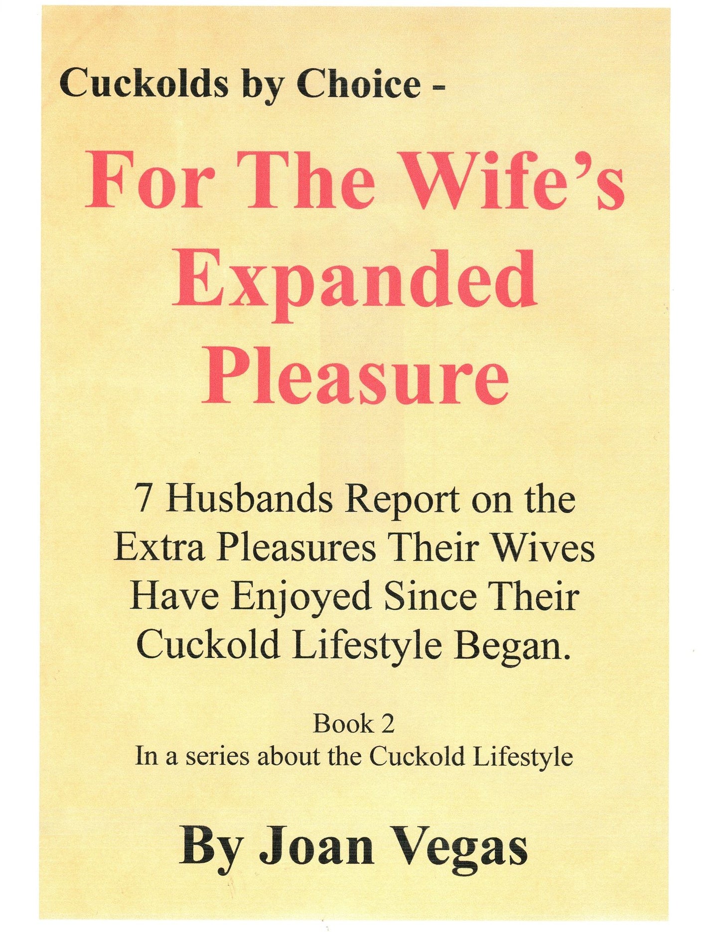 Cuckolds By Choice: For The Wife's Expanded Pleasure