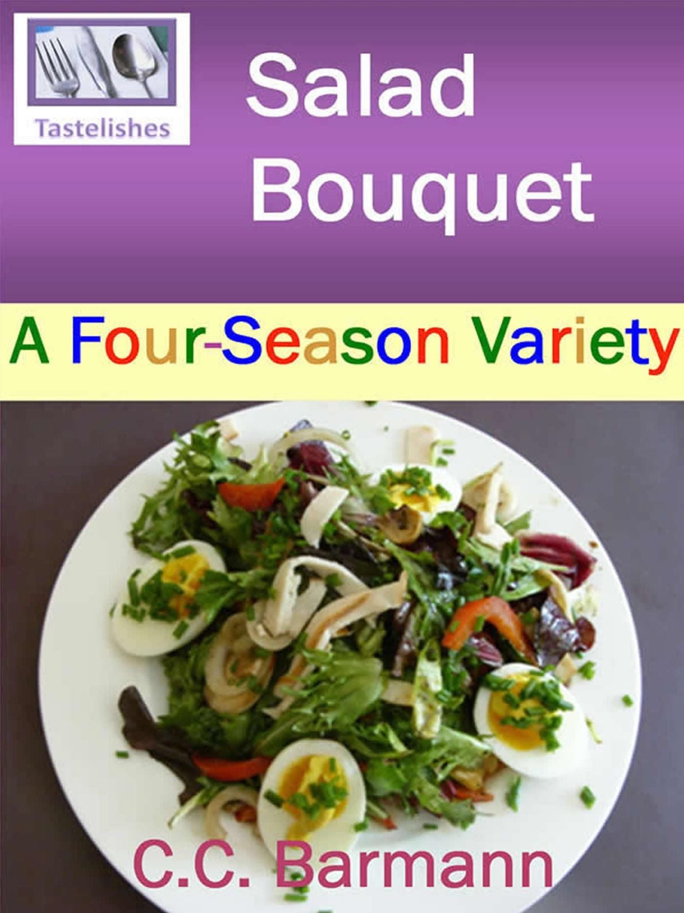 Tastelishes Salad Bouquet: A Four Season Variety