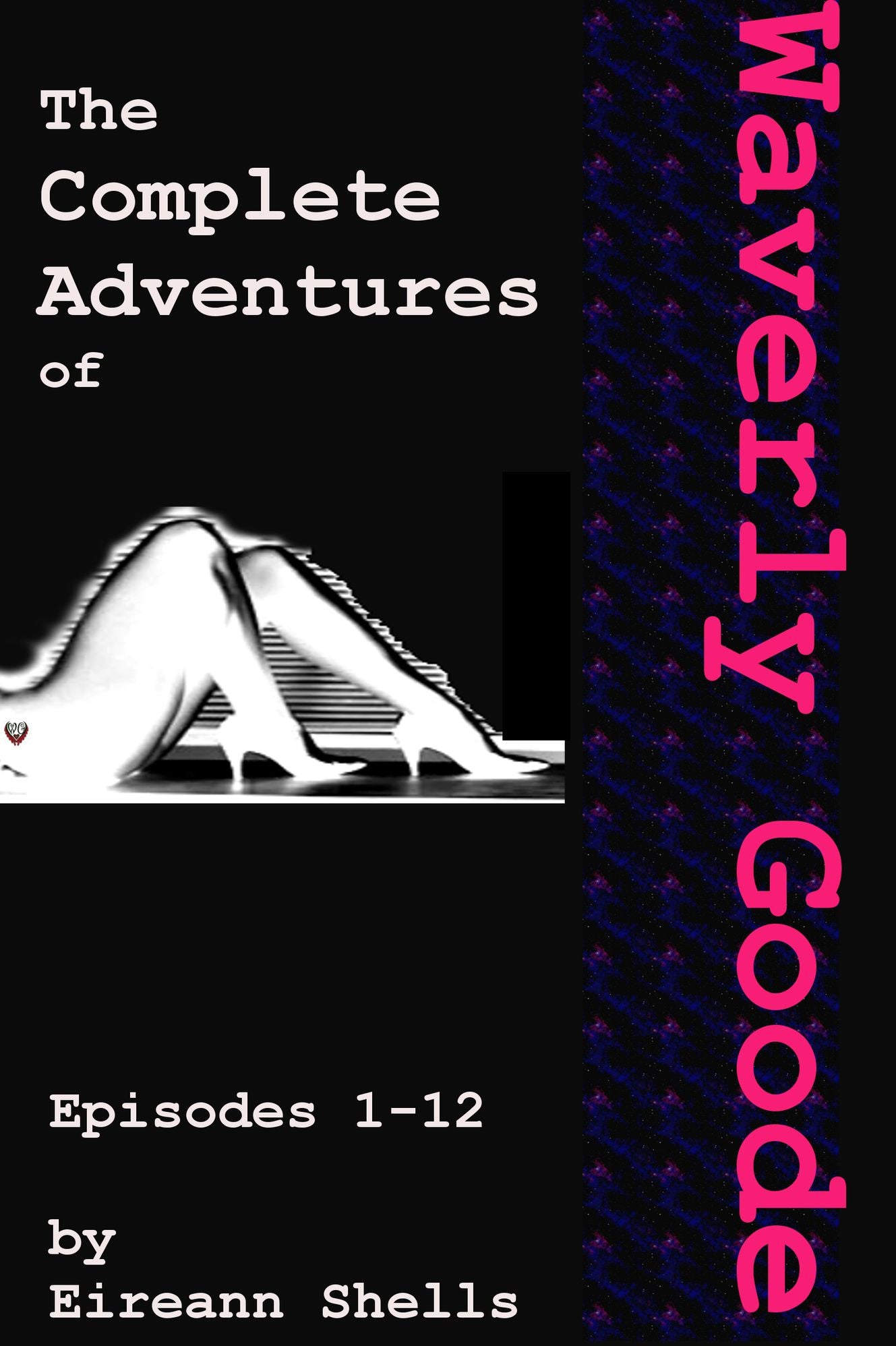 The Complete Adventures of Waverly Goode