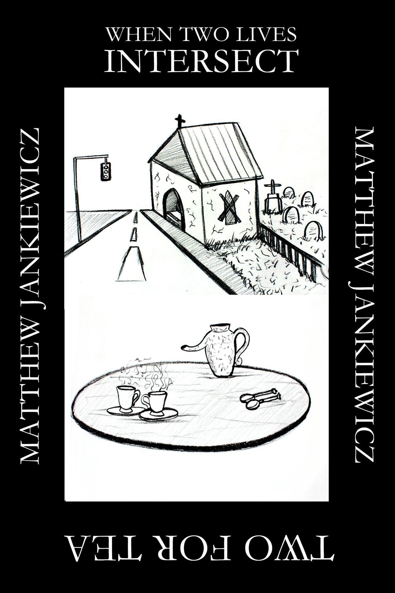 Two for Tea / When Two Lives Intersect