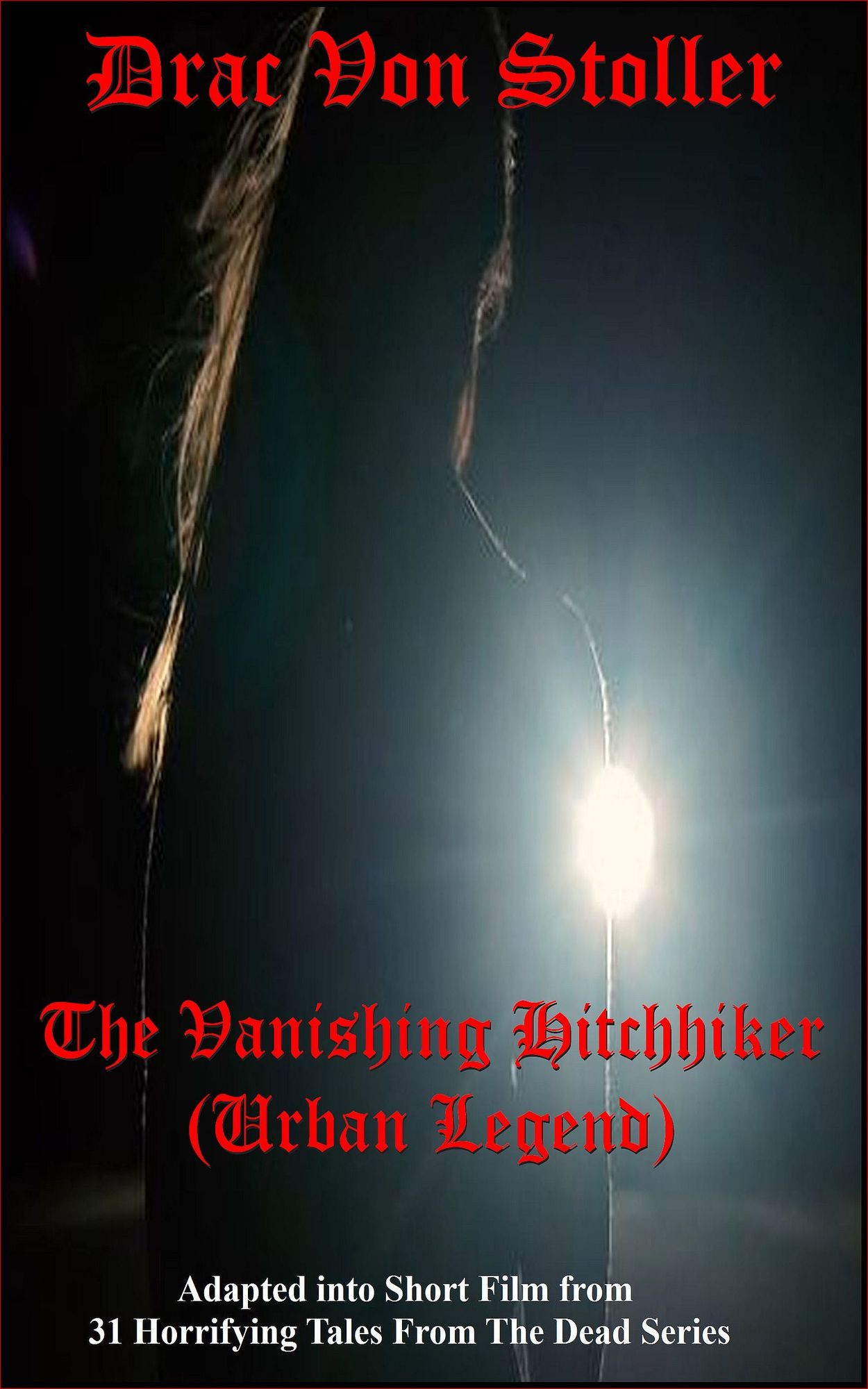 The Vanishing Hitchhiker (Urban Legend)