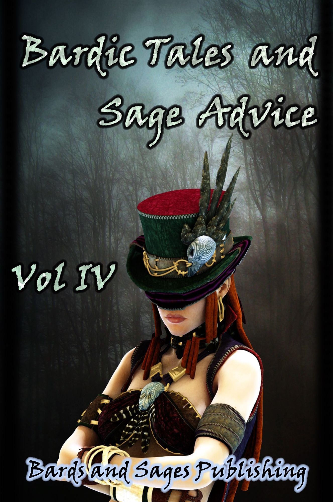 Bardic Tales and Sage Advice (Volume IV)