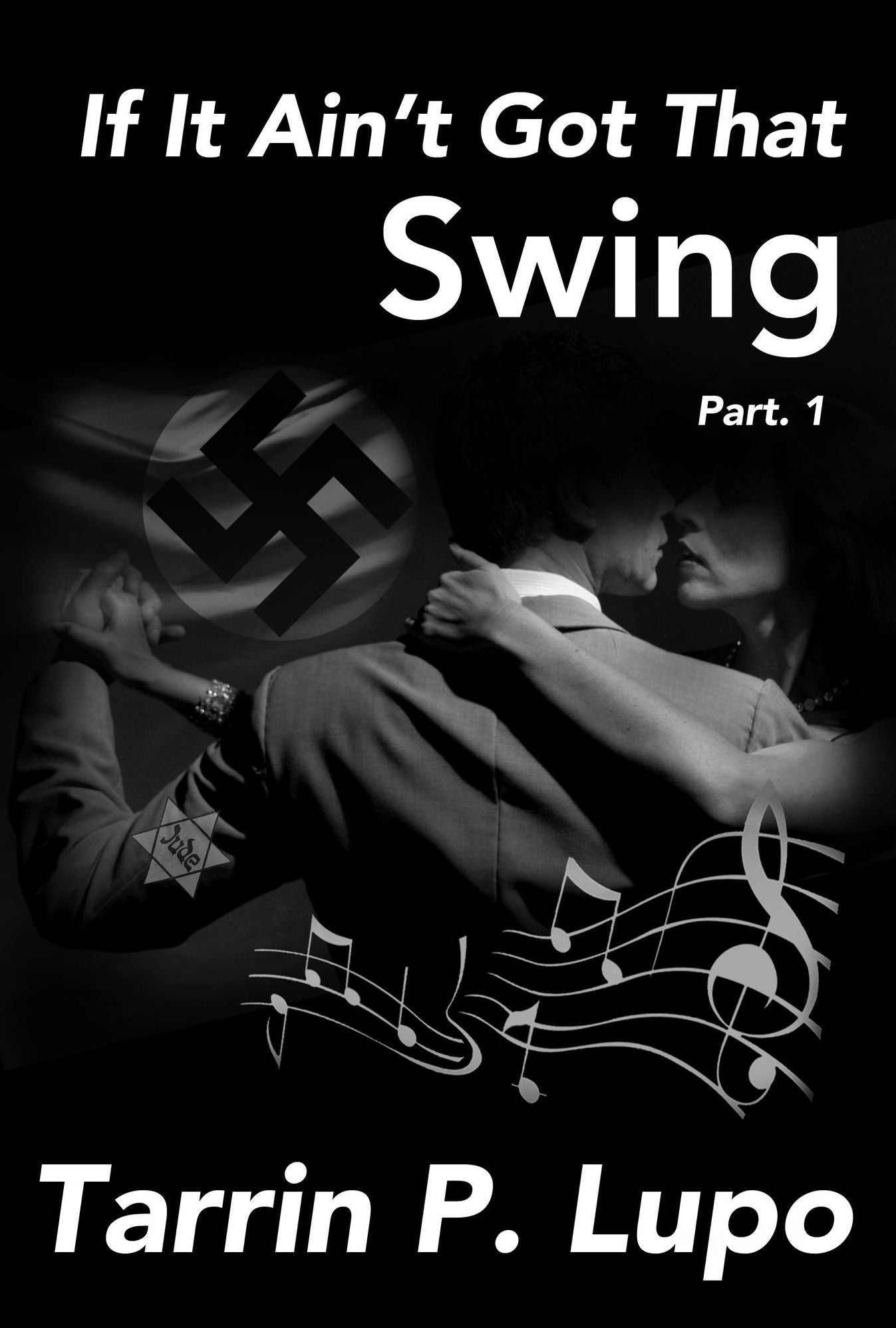 If It Ain't Got That Swing: Part 1