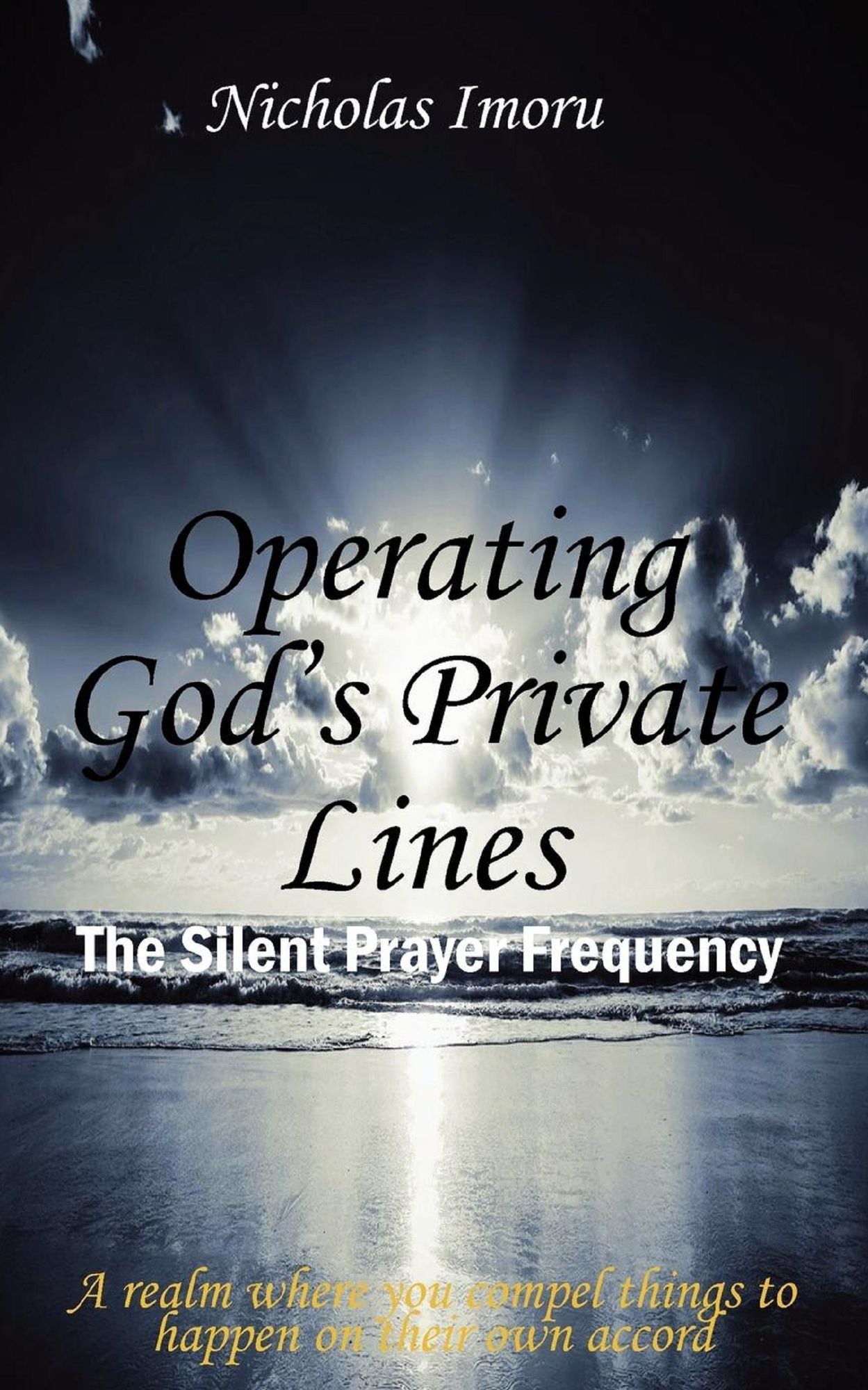 Operating God's Private Lines: The Silent Prayer Frequency
