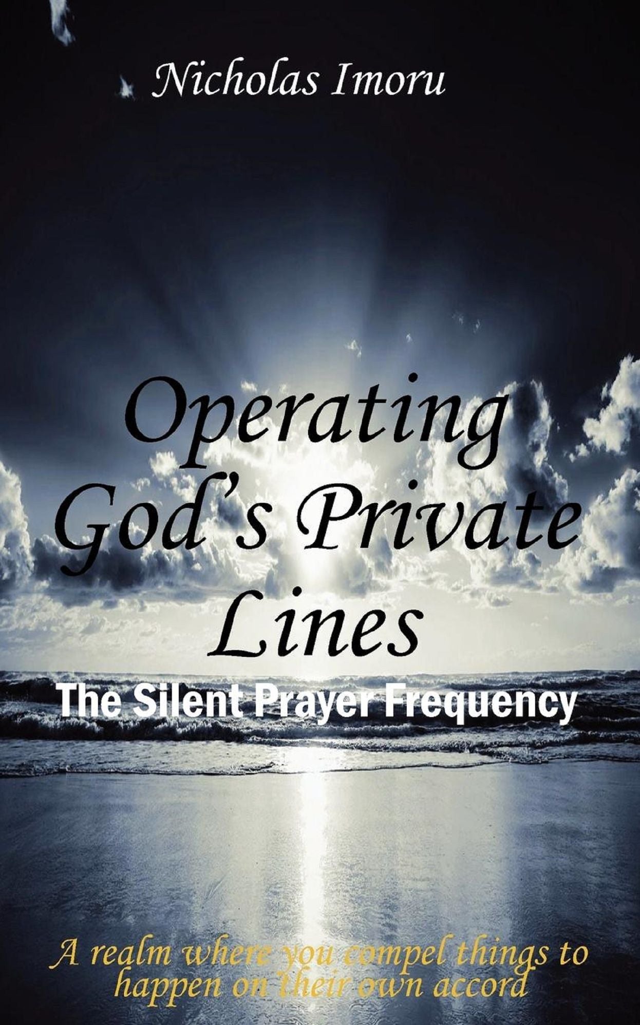 Operating God's Private Lines: The Silent Prayer Frequency