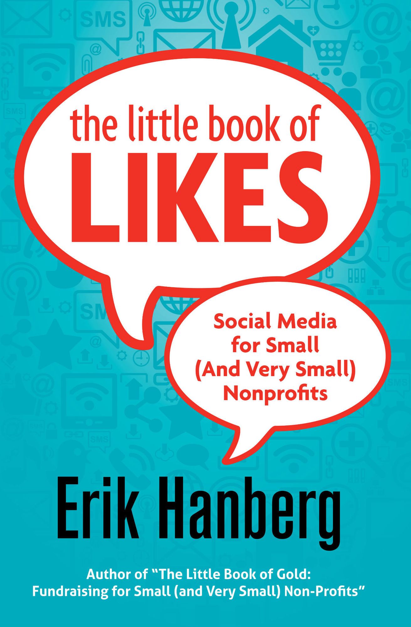 The Little Book of Likes: Social Media for Small (and Very Small) Nonprofits