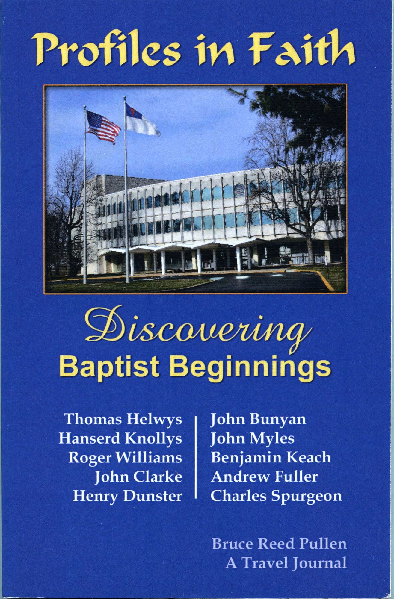 Discovering Baptist Beginnings: Ten Baptists You Should Know
