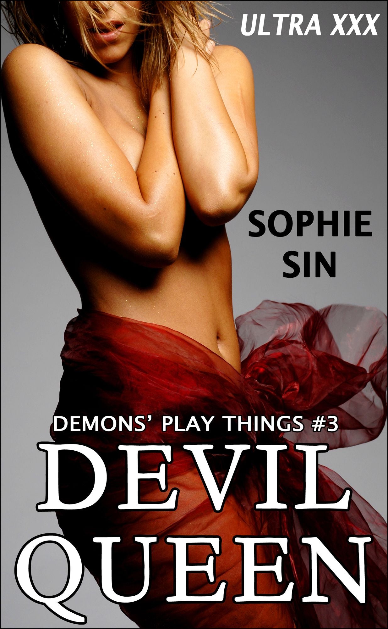Ultra XXX: Devil Queen (Demons' Play Things #3)