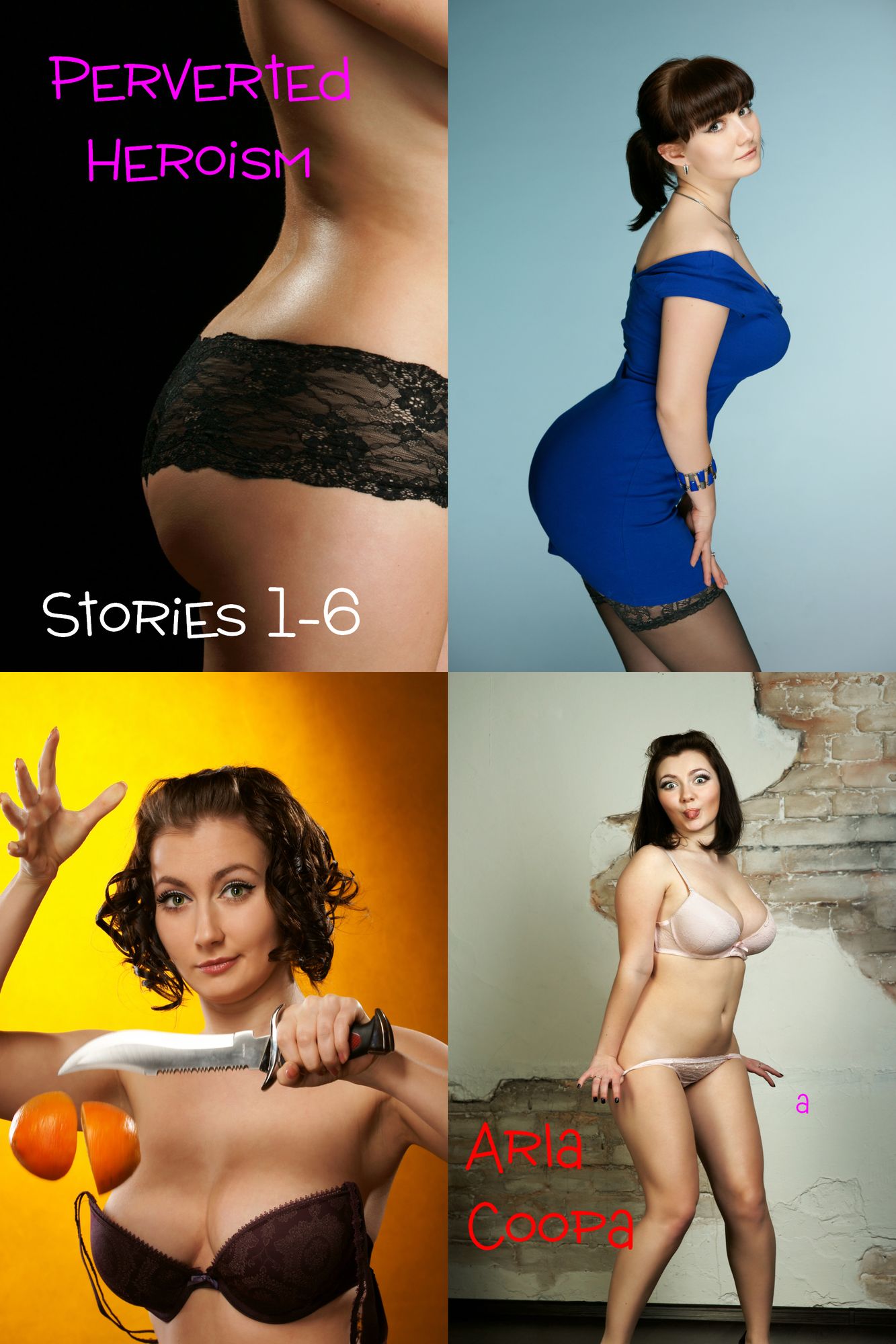 Perverted Heroism: Stories 1-6