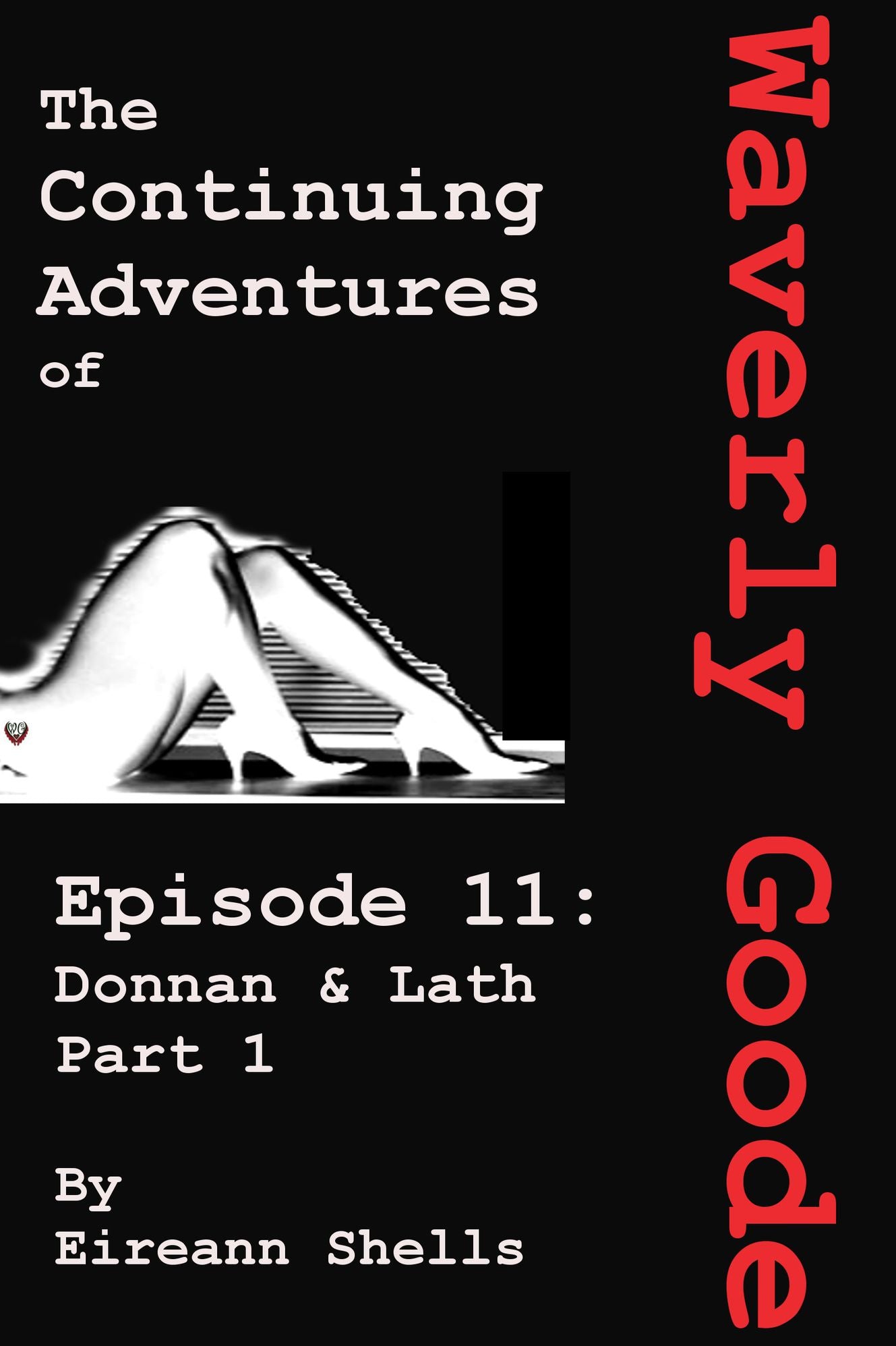 The Continuing Adventures of Waverly Goode Episode 11: Donnan and Lath Part 1