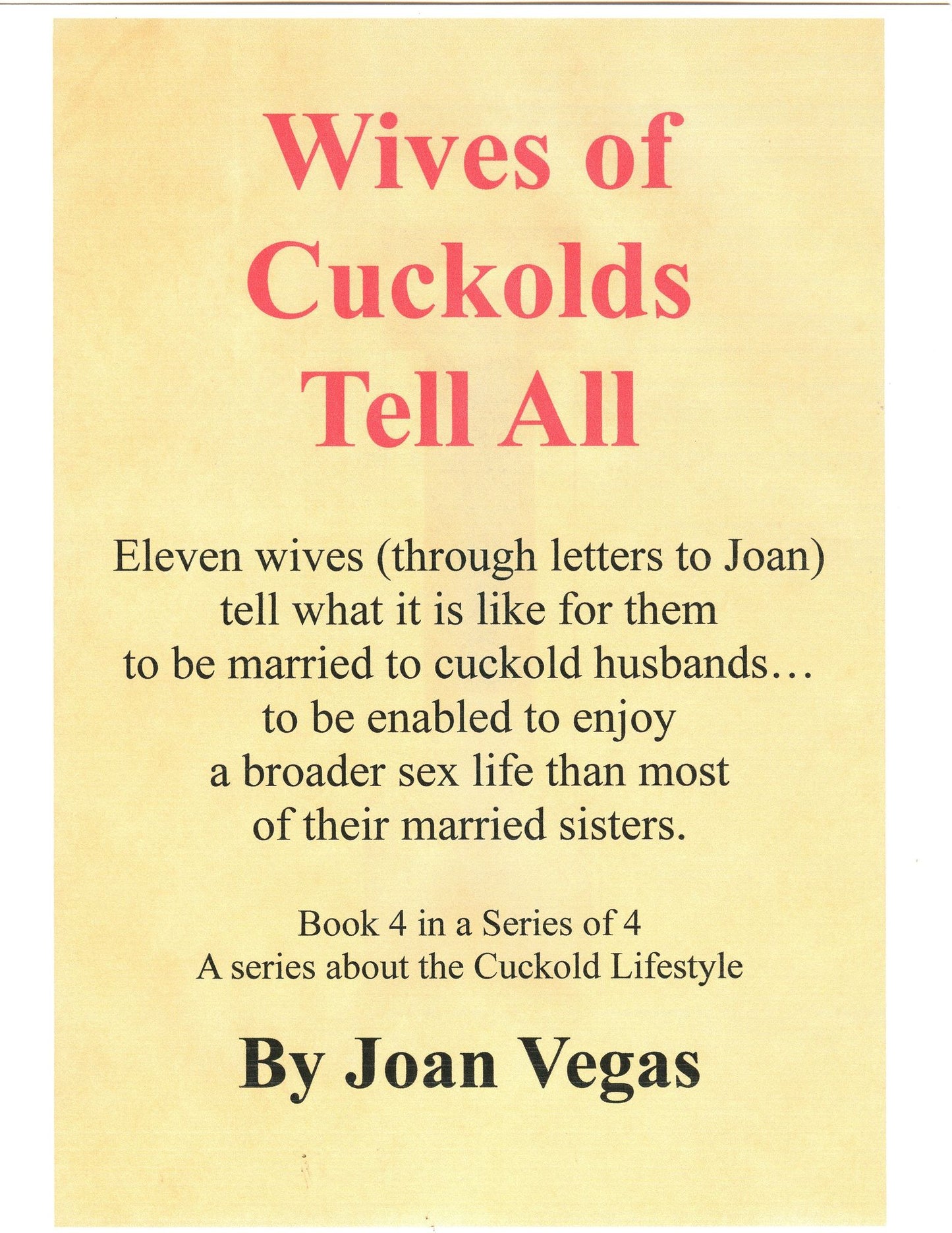 Wives of Cuckolds Tell All