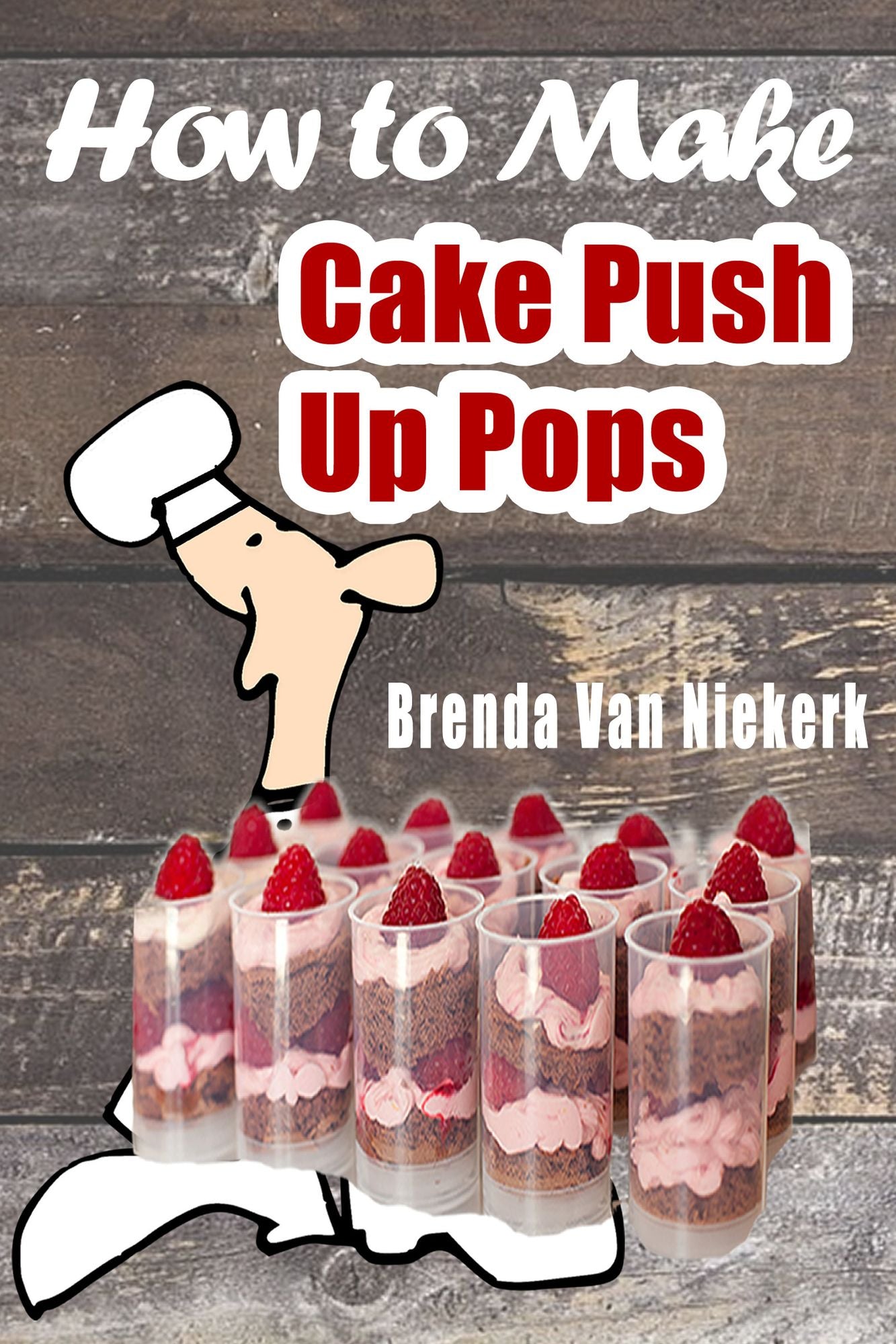 How To Make Cake Push Up Pops