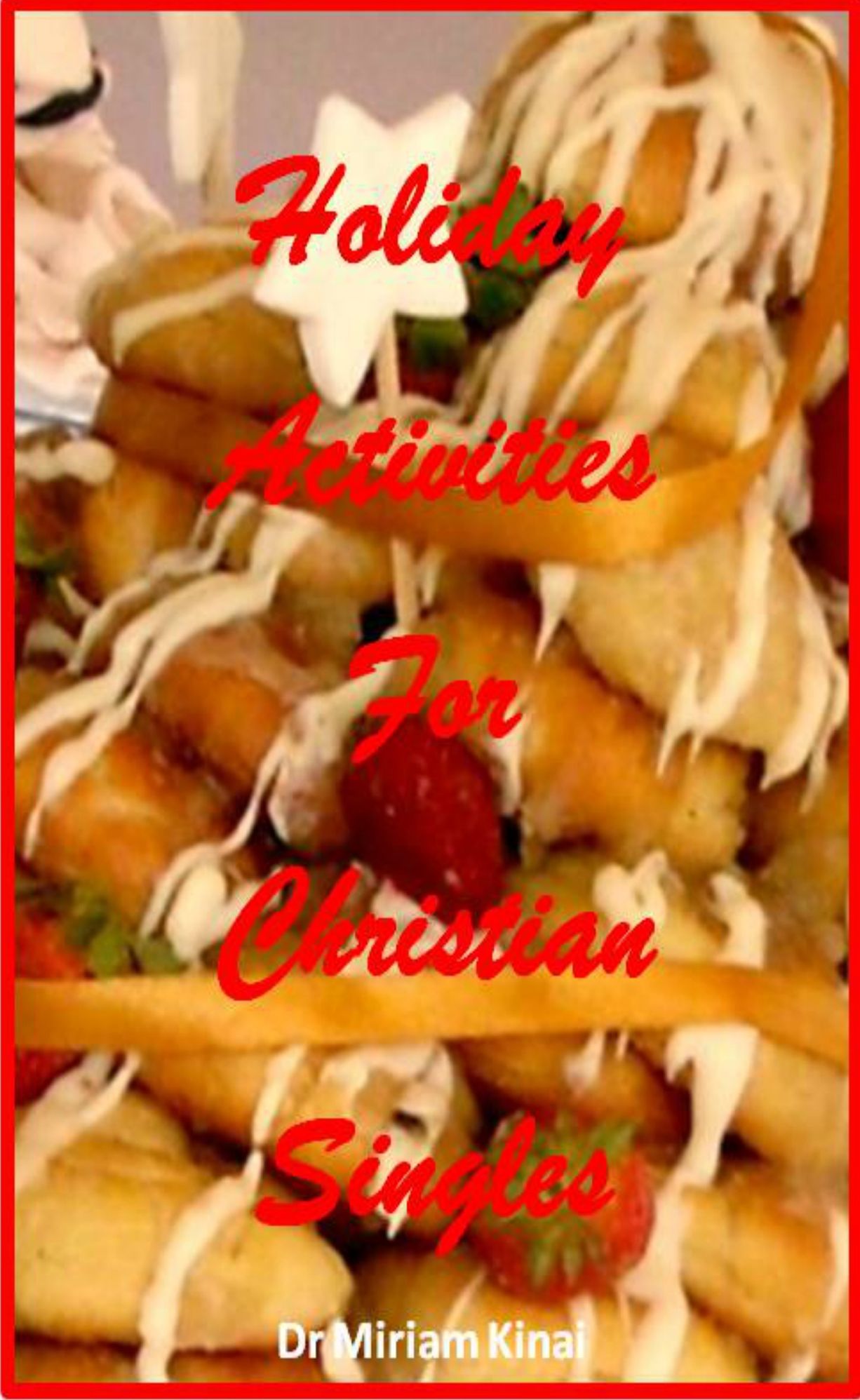 Holiday Activities for Christian Singles