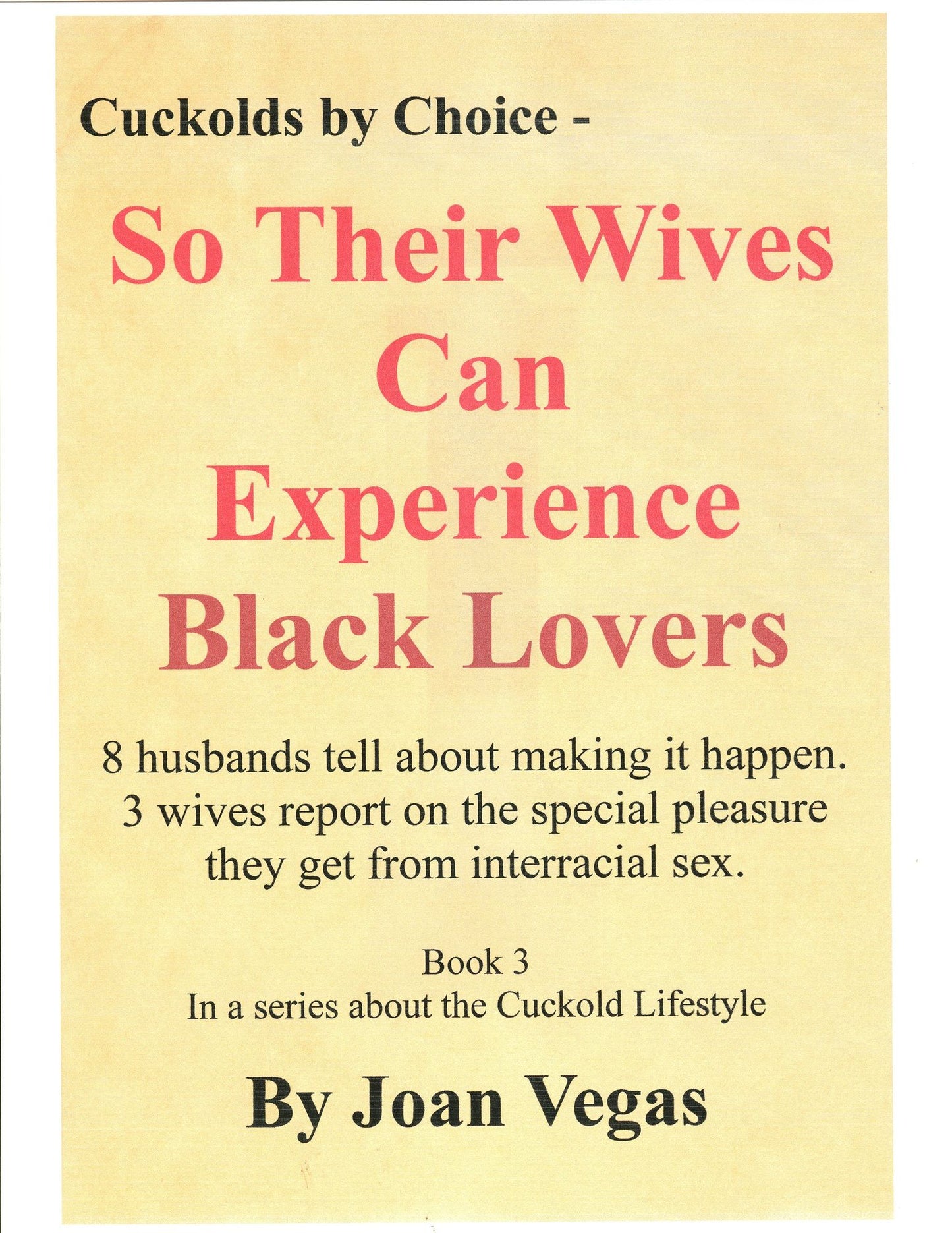 Cuckold By Choice: So Their Wives Can Experience Black Lovers