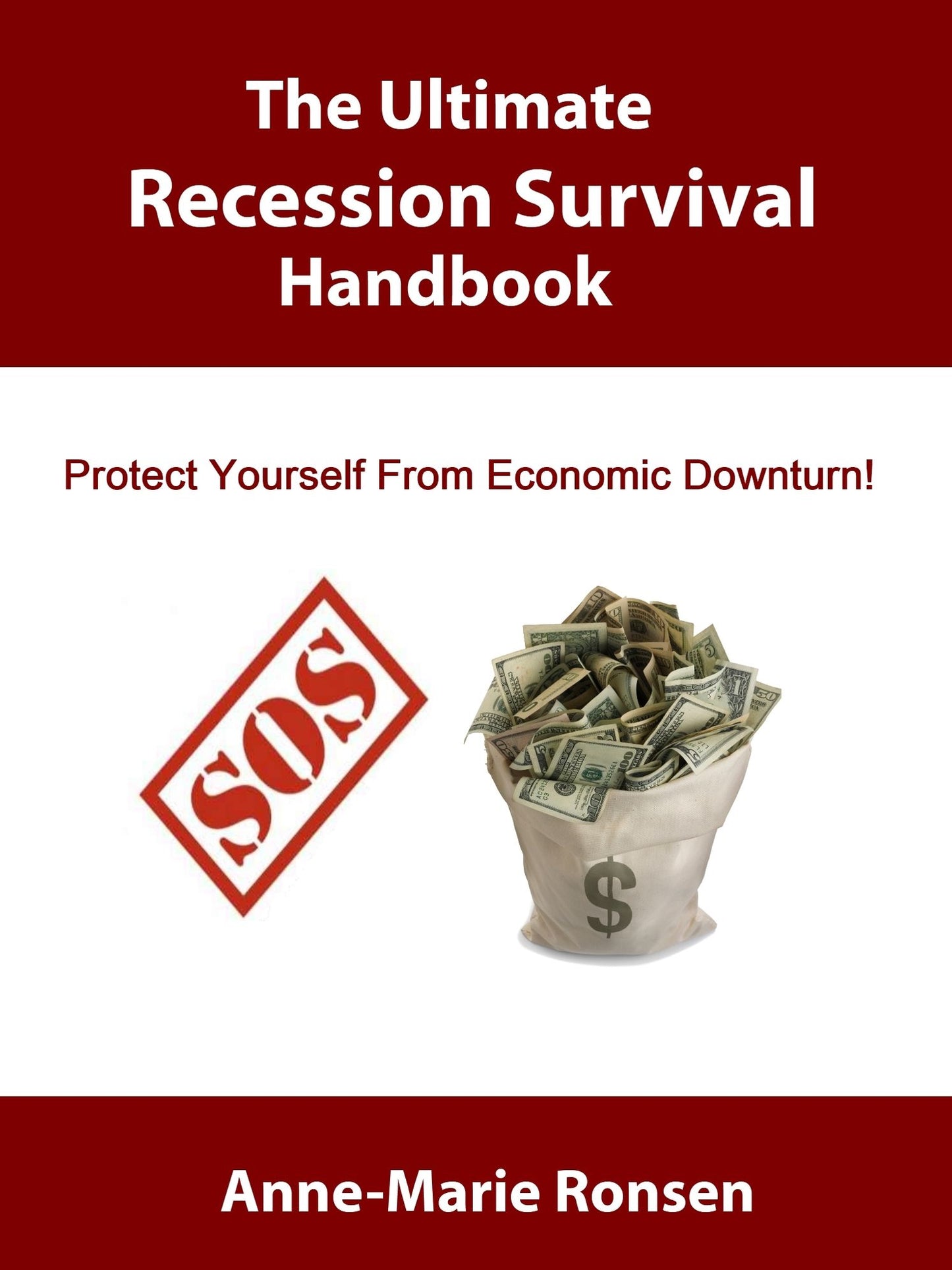 The Ultimate Recession Survival Handbook