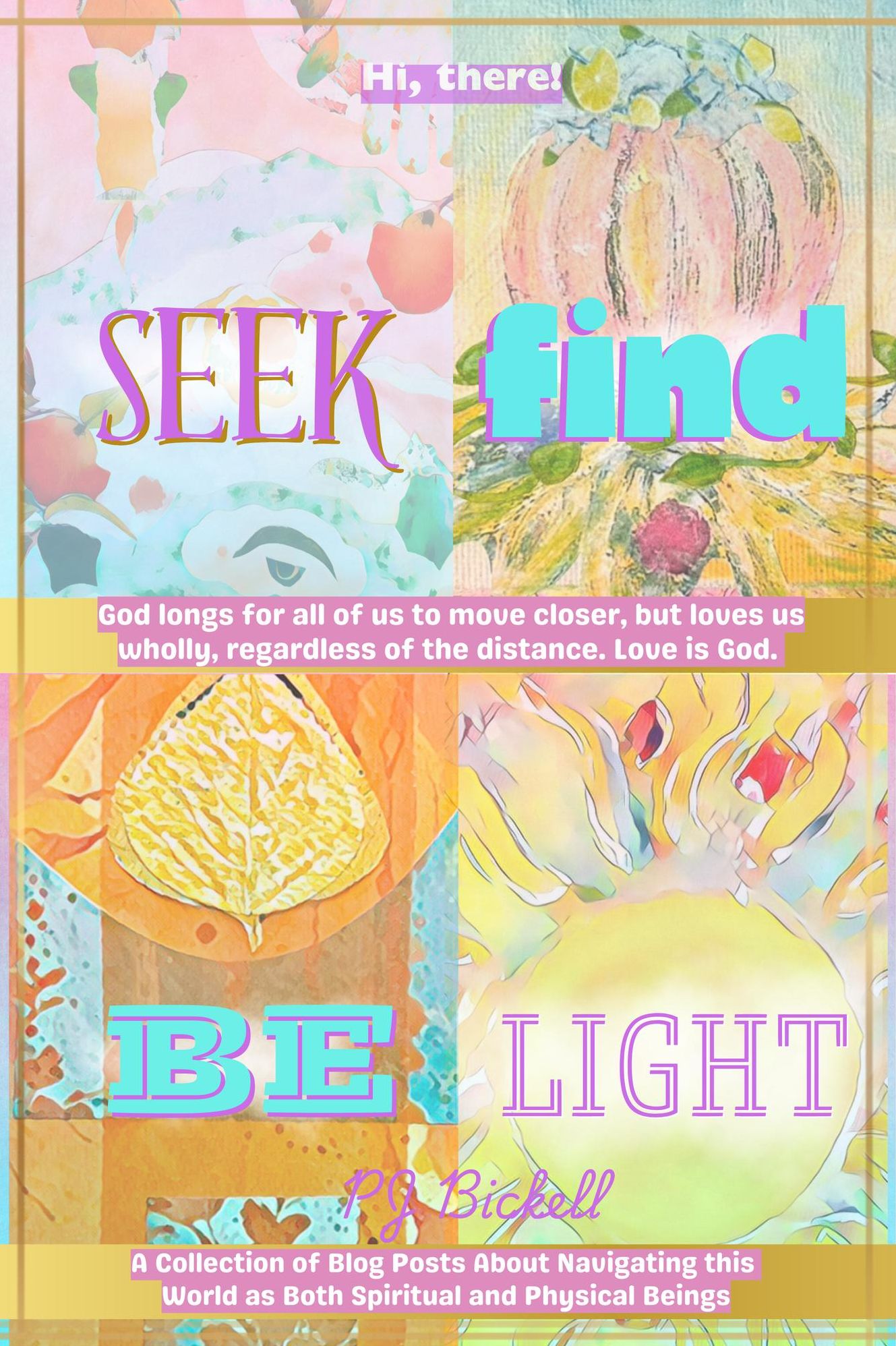 Seek Find Be Light