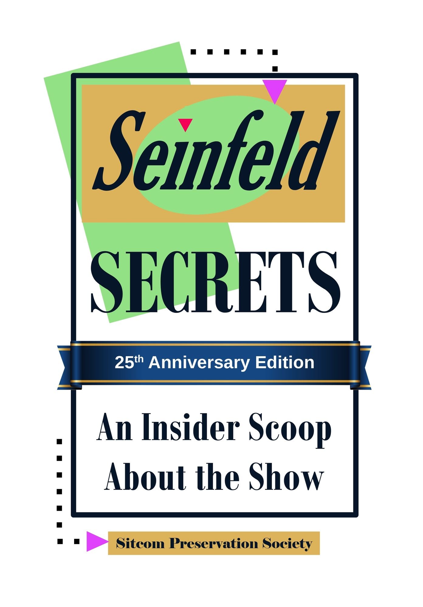 Seinfeld Secrets: An Insider Scoop About the Show