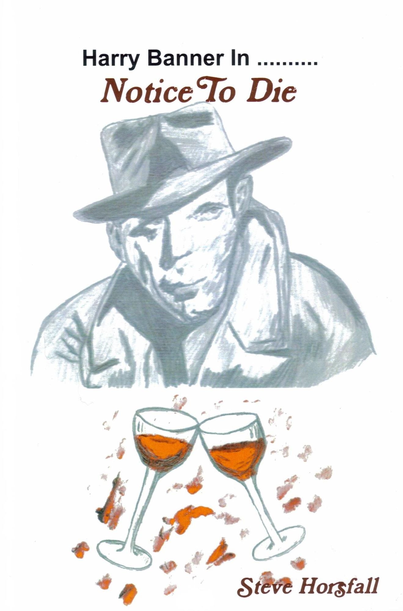 Harry Banner in... Notice To Die