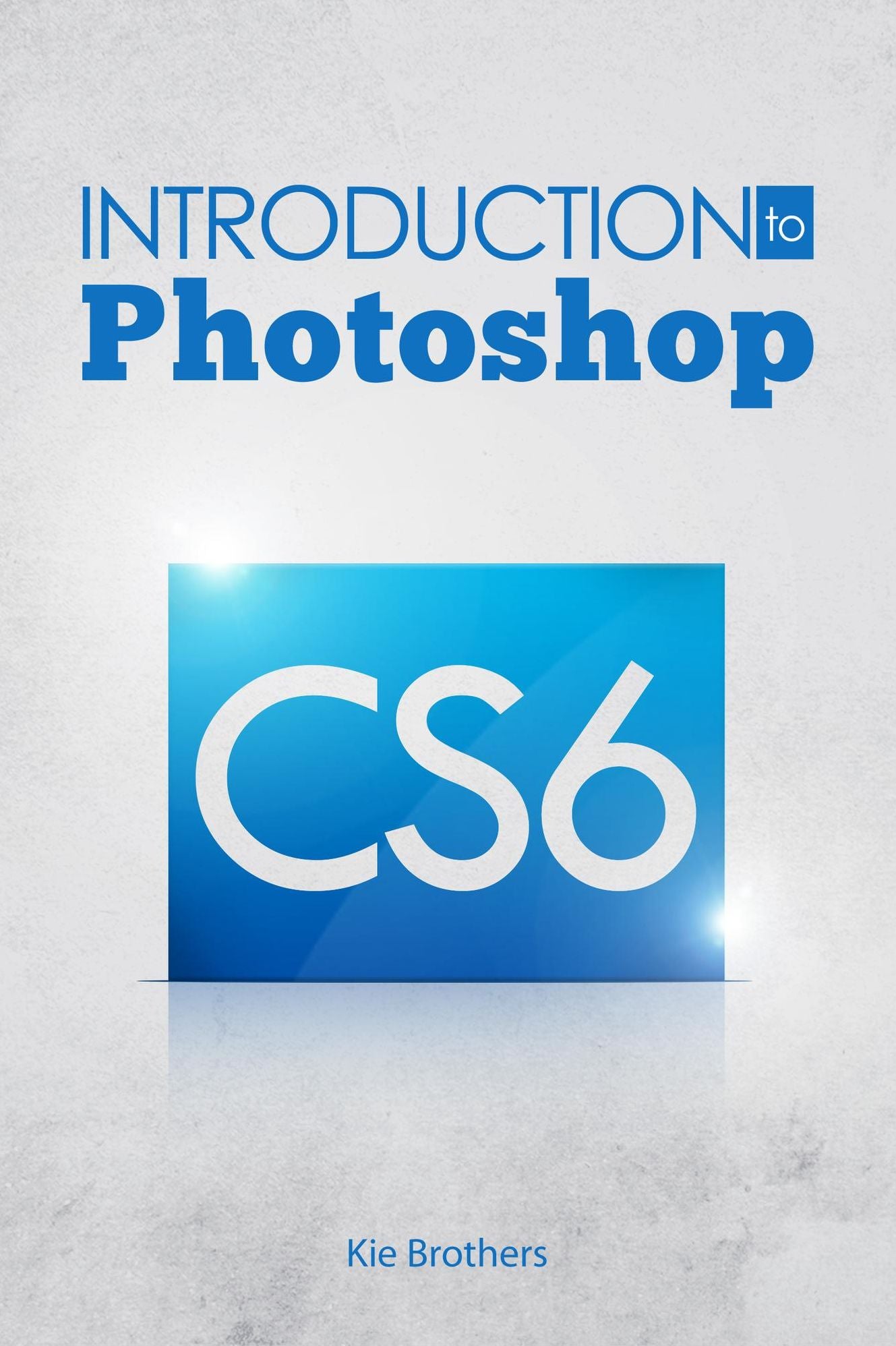 Introduction to Photoshop CS6