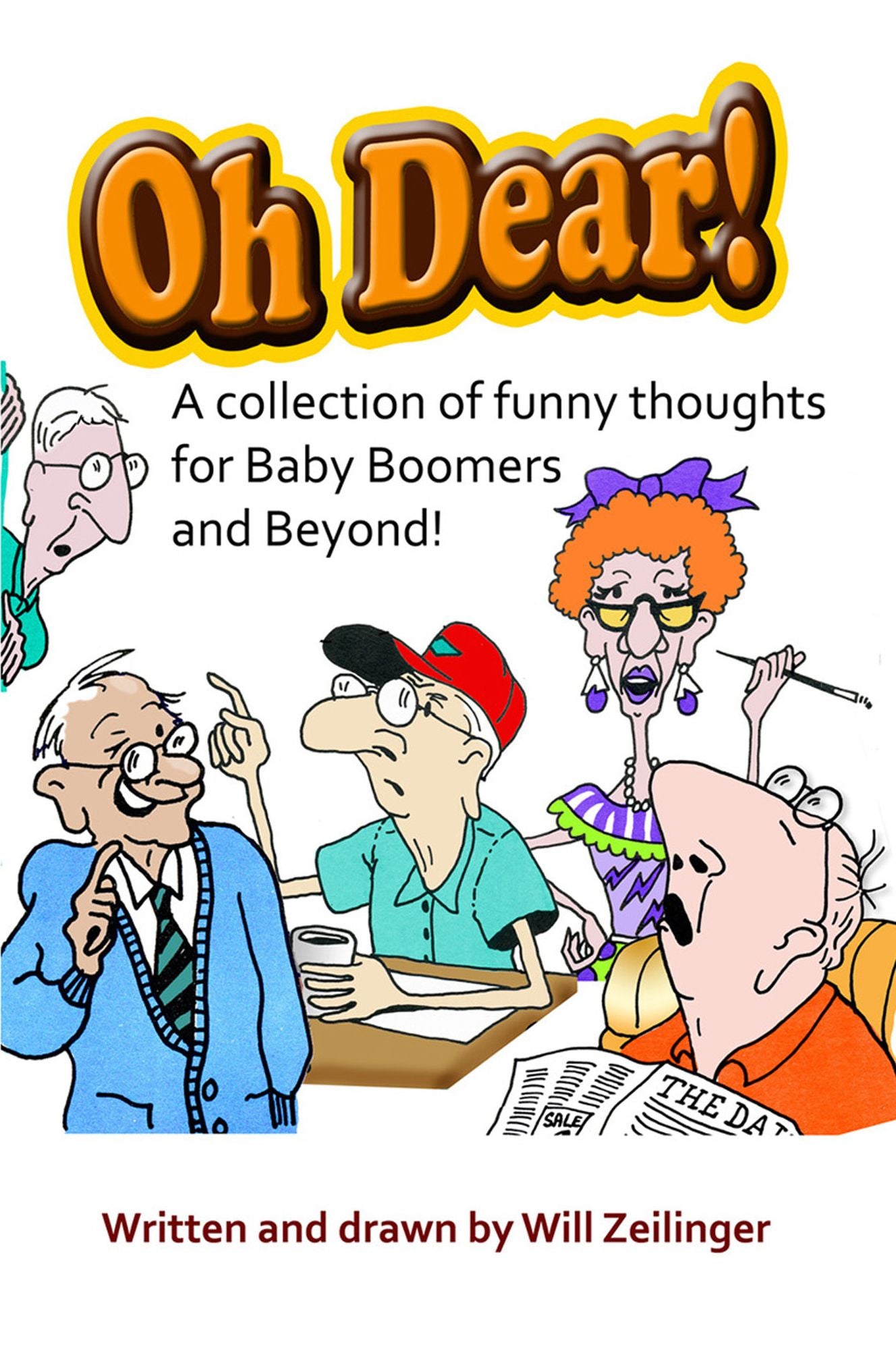 Oh Dear! A Collection of Funny Thoughts for Baby Boomers and Beyond